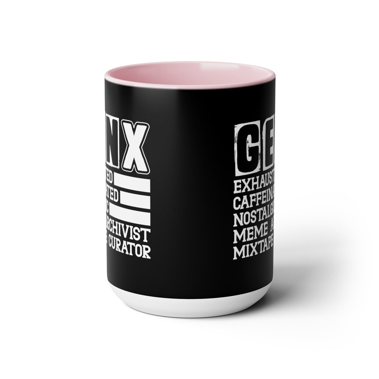 Funny Coffee Mug Gen X Exhausted, Caffeinated, Nostalgic, Meme Archivist, Mixtape Curator 15oz Coffee Mug