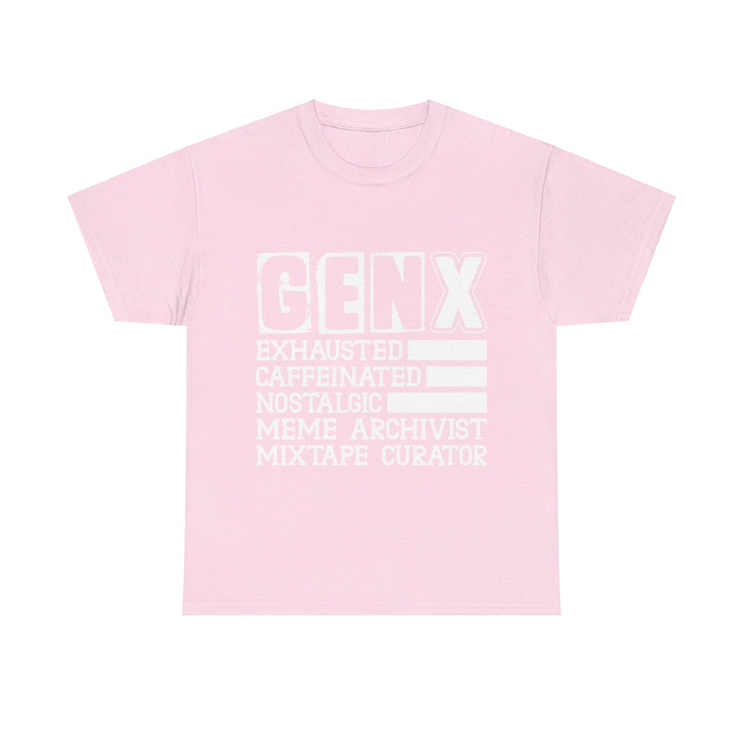 Funny Gen X Exhausted, Caffeinated, Nostalgic, Meme Archivist, Mixtape Curator  T-shirt Unisex Heavy Cotton
