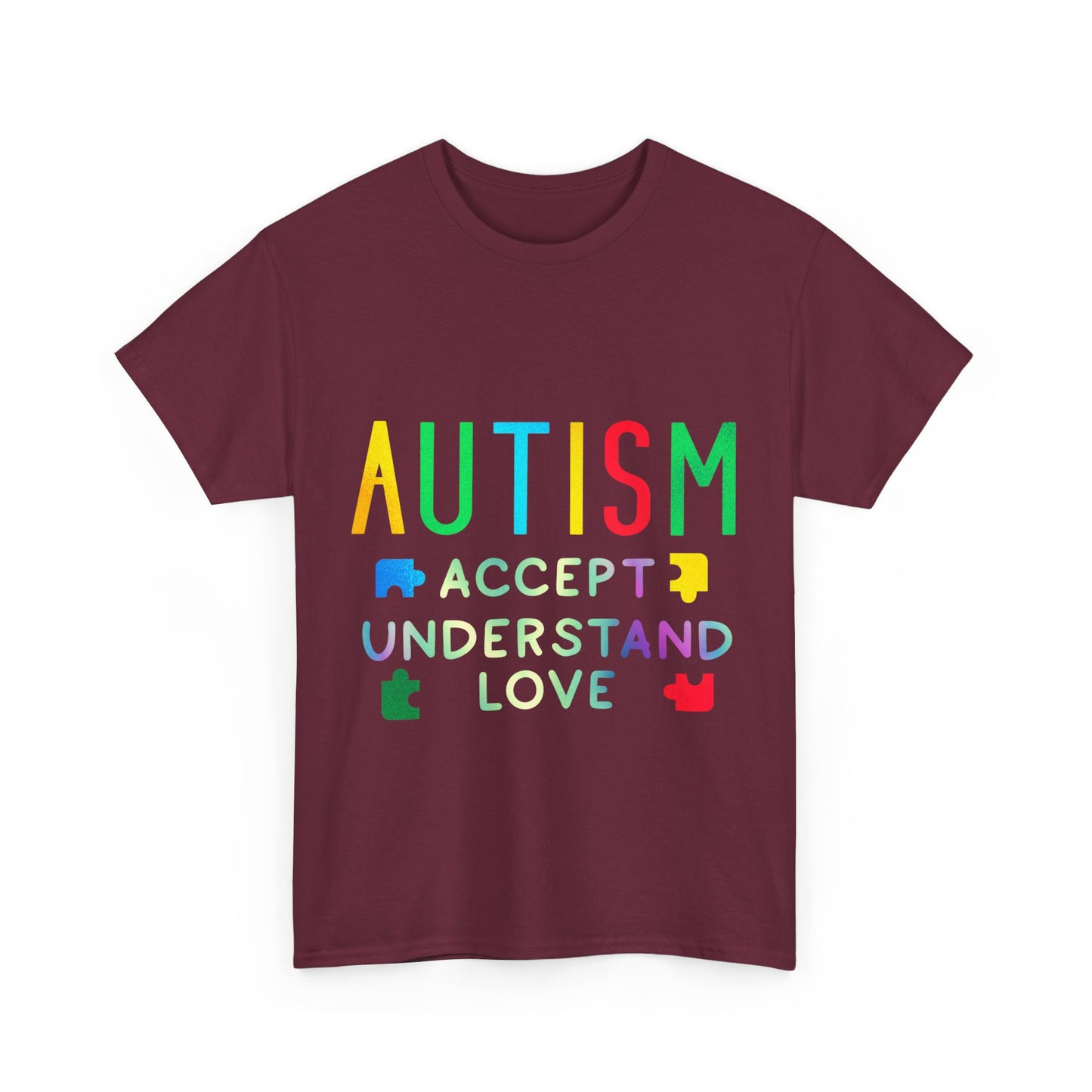 Autism ACCEPT UNDERSTAND LOVE T-shirt Unisex Heavy Cotton