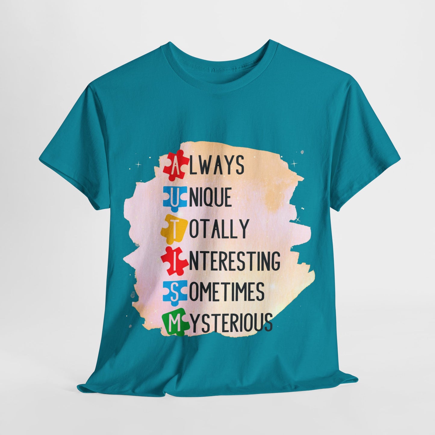 Autism Always Unique Totally Interesting Sometimes Mysterious T-shirt Unisex Heavy Cotton