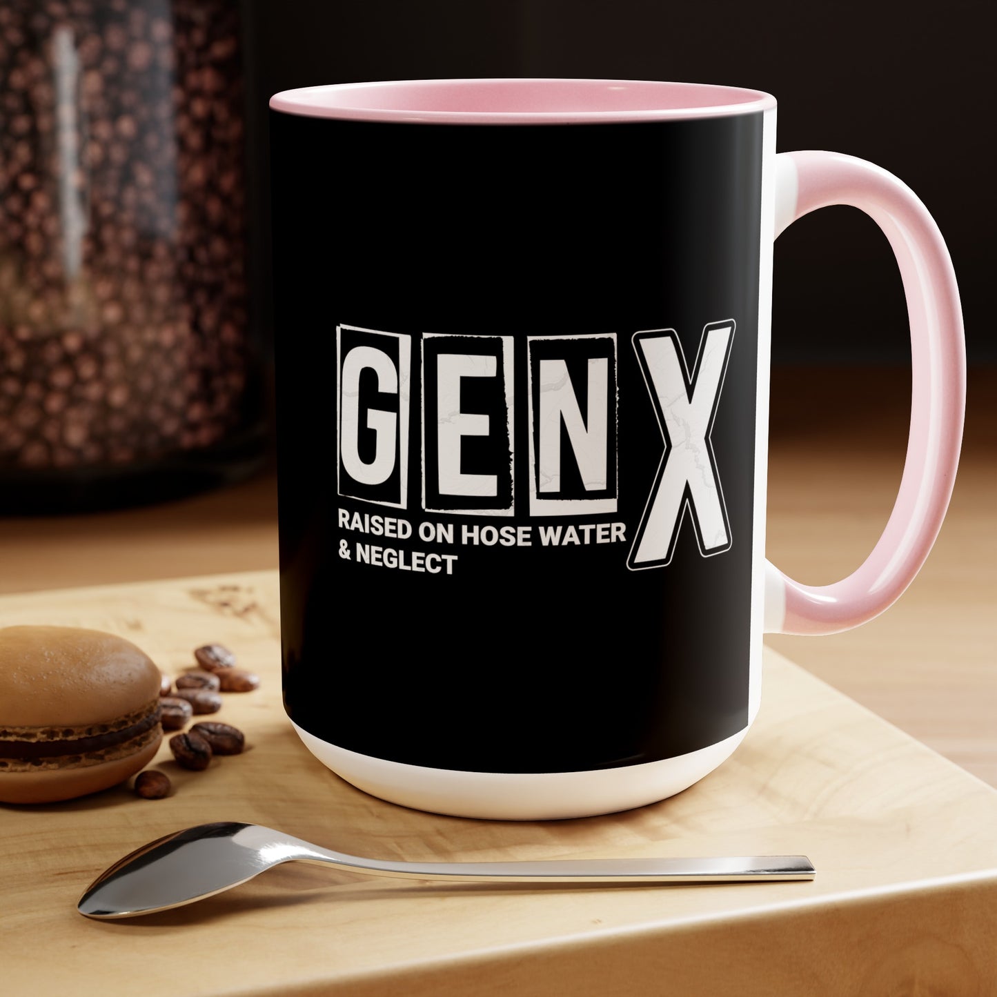 Funny Coffee Mug Gen X Raised on Hose Water and Neglect 15oz Coffee Mug