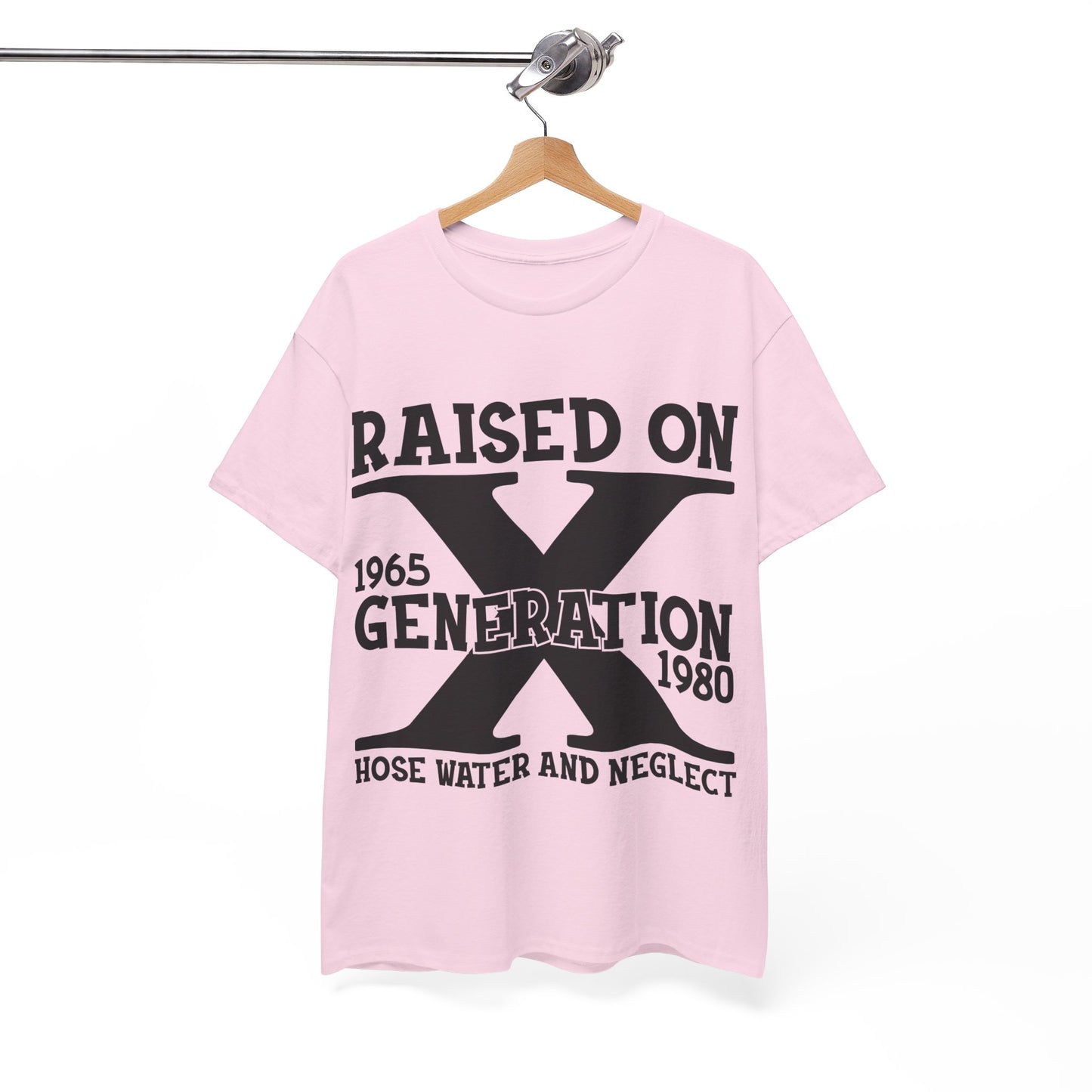 GEN X Raised On Hose Water & Neglect Tshirt Unisex Heavy Cotton