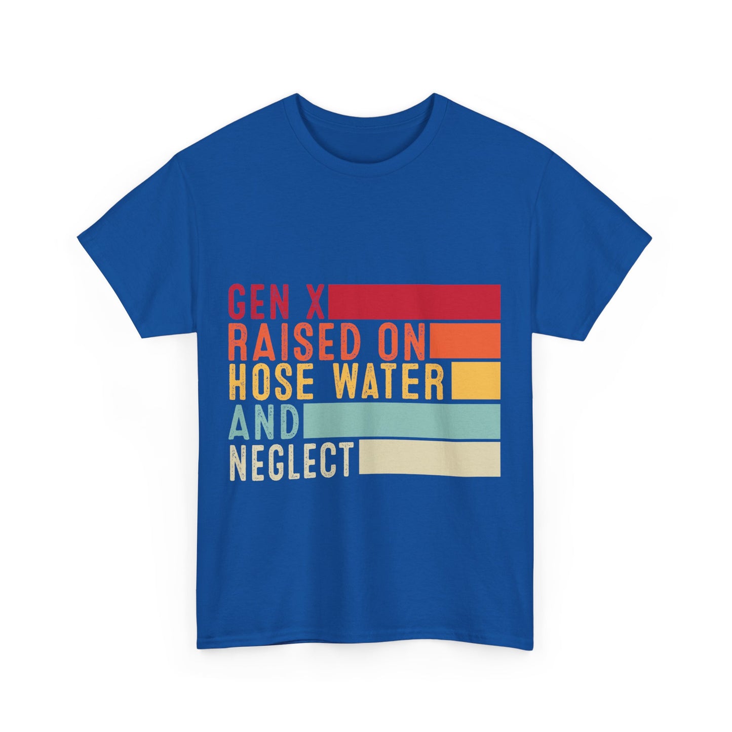 GEN X Raised On Hose Water & Neglect Tshirt Unisex Heavy Cotton