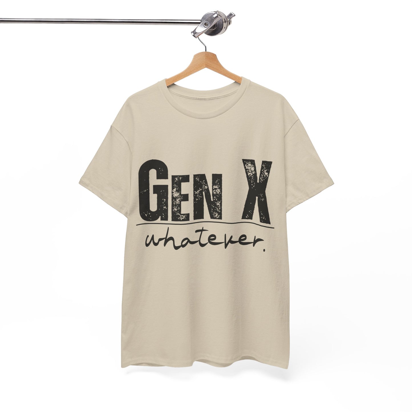 GEN X Whatever Unisex Heavy Cotton T-Shirt