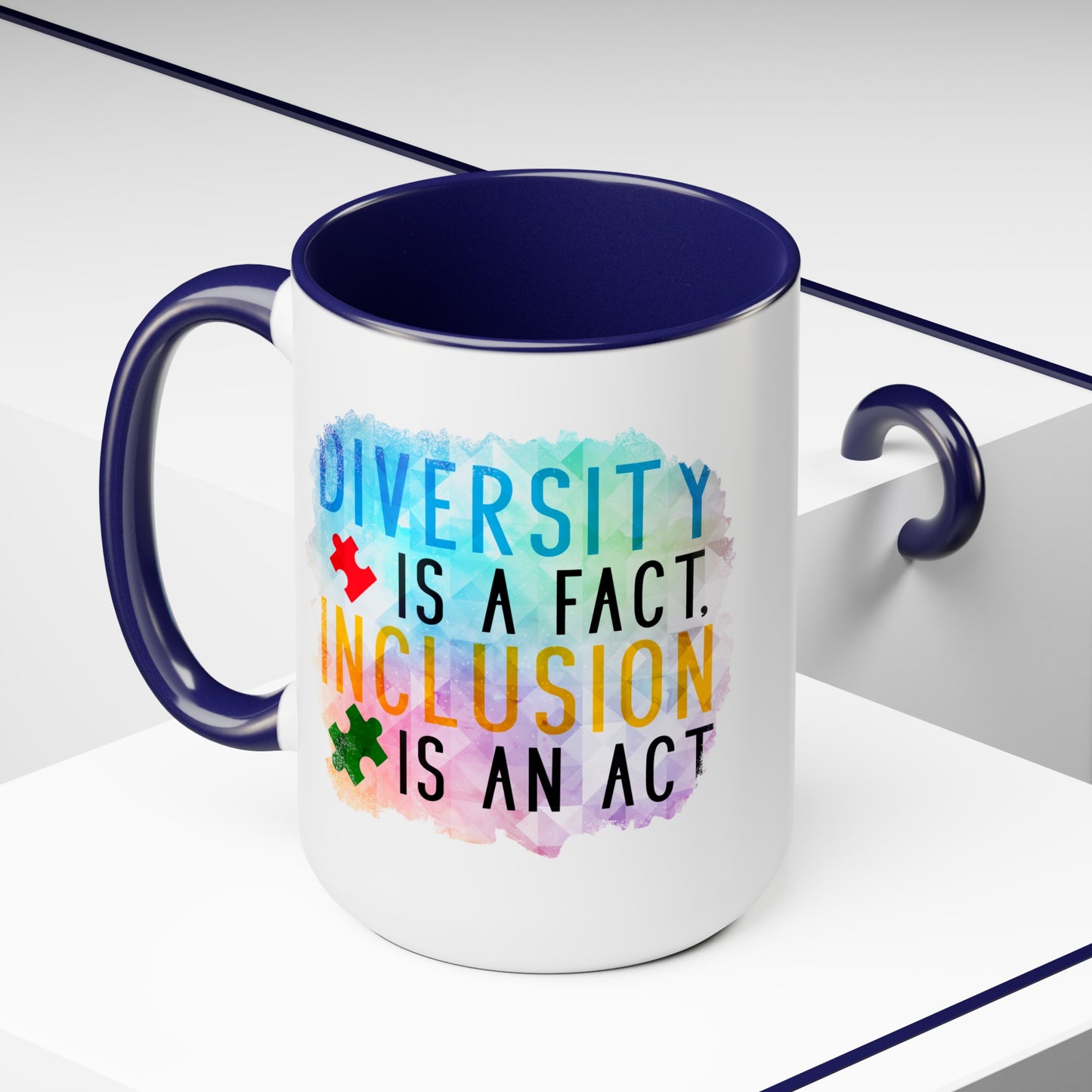 Autism Diversity is a Fact, Inclusion is an Act 15oz Coffee Mug