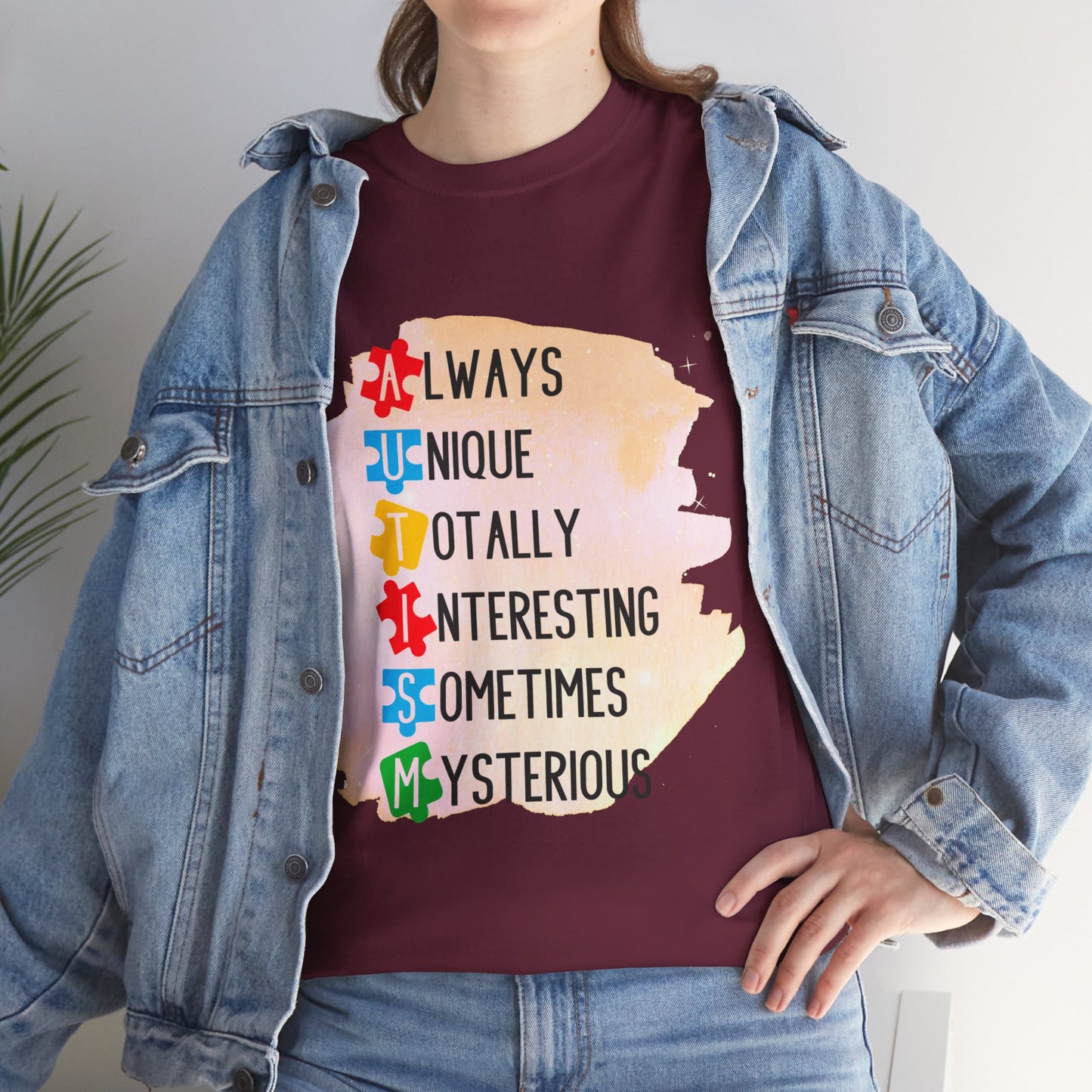 Autism Always Unique Totally Interesting Sometimes Mysterious T-shirt Unisex Heavy Cotton
