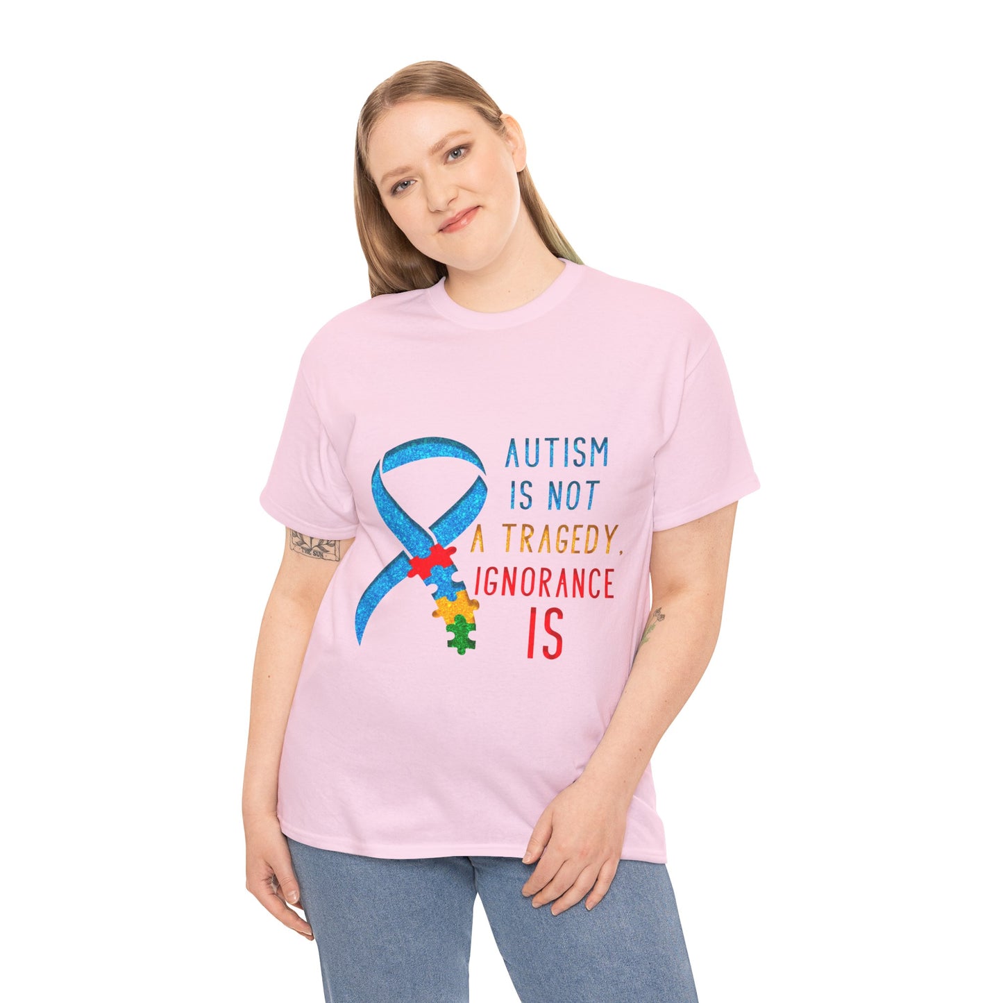 Autism is NOT a Tragedy IGNORANCE is T-shirt Unisex Heavy Cotton