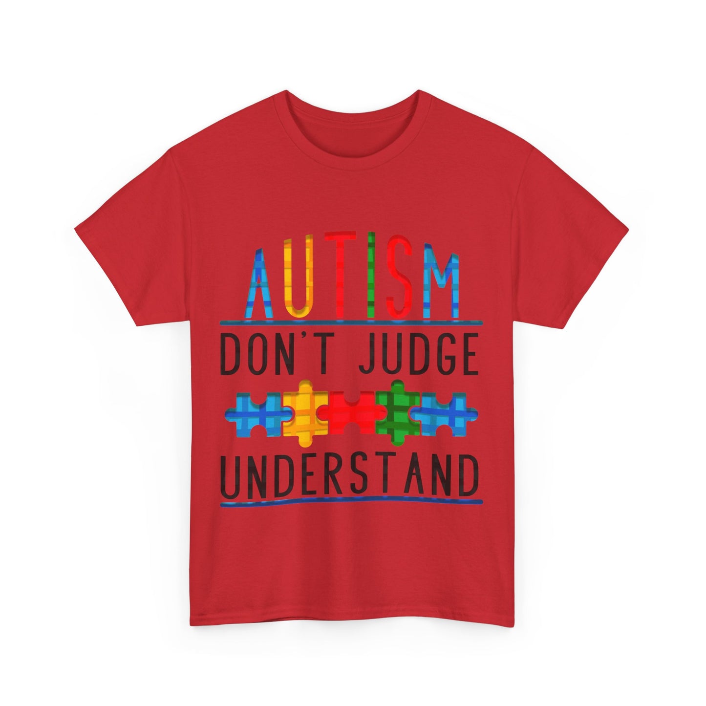 Autism Don't Judge Understand T-shirt Unisex Heavy Cotton