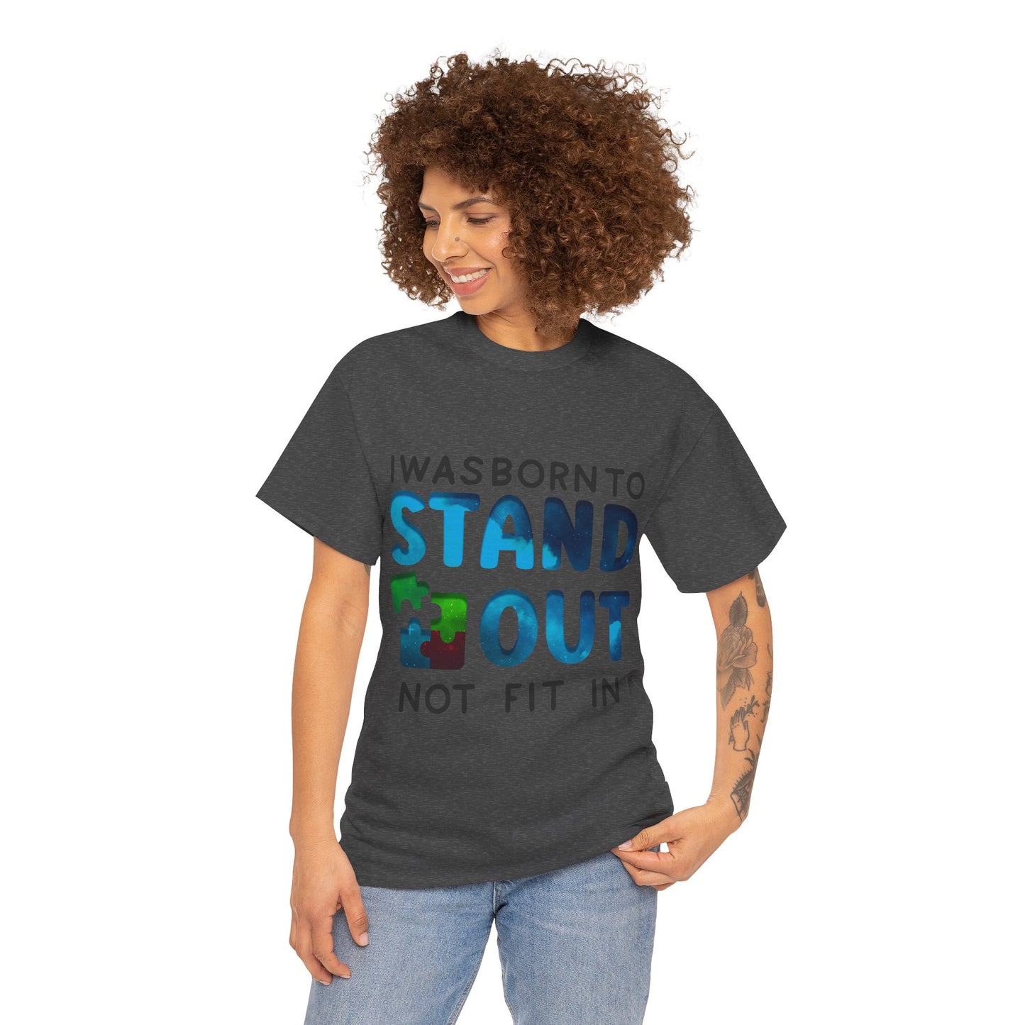 Autism I was Born To Stand Out T-shirt Unisex Heavy Cotton