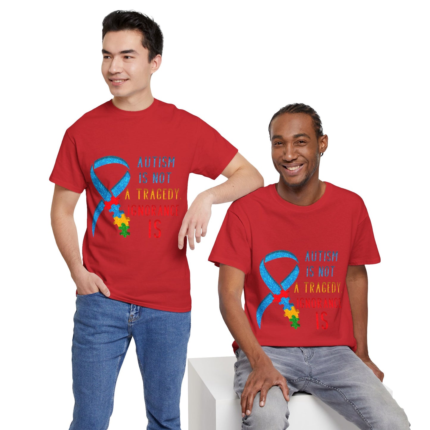 Autism is NOT a Tragedy IGNORANCE is T-shirt Unisex Heavy Cotton
