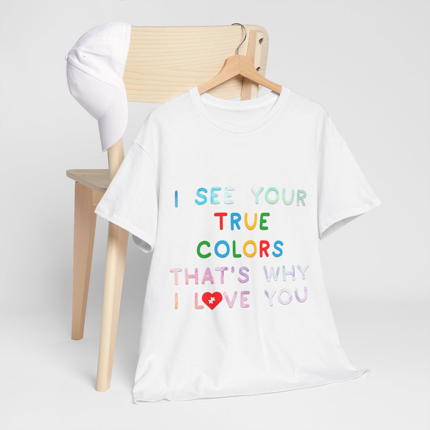 Autism I See Your True Colors That's Why I Love you T-shirt Unisex Heavy Cotton