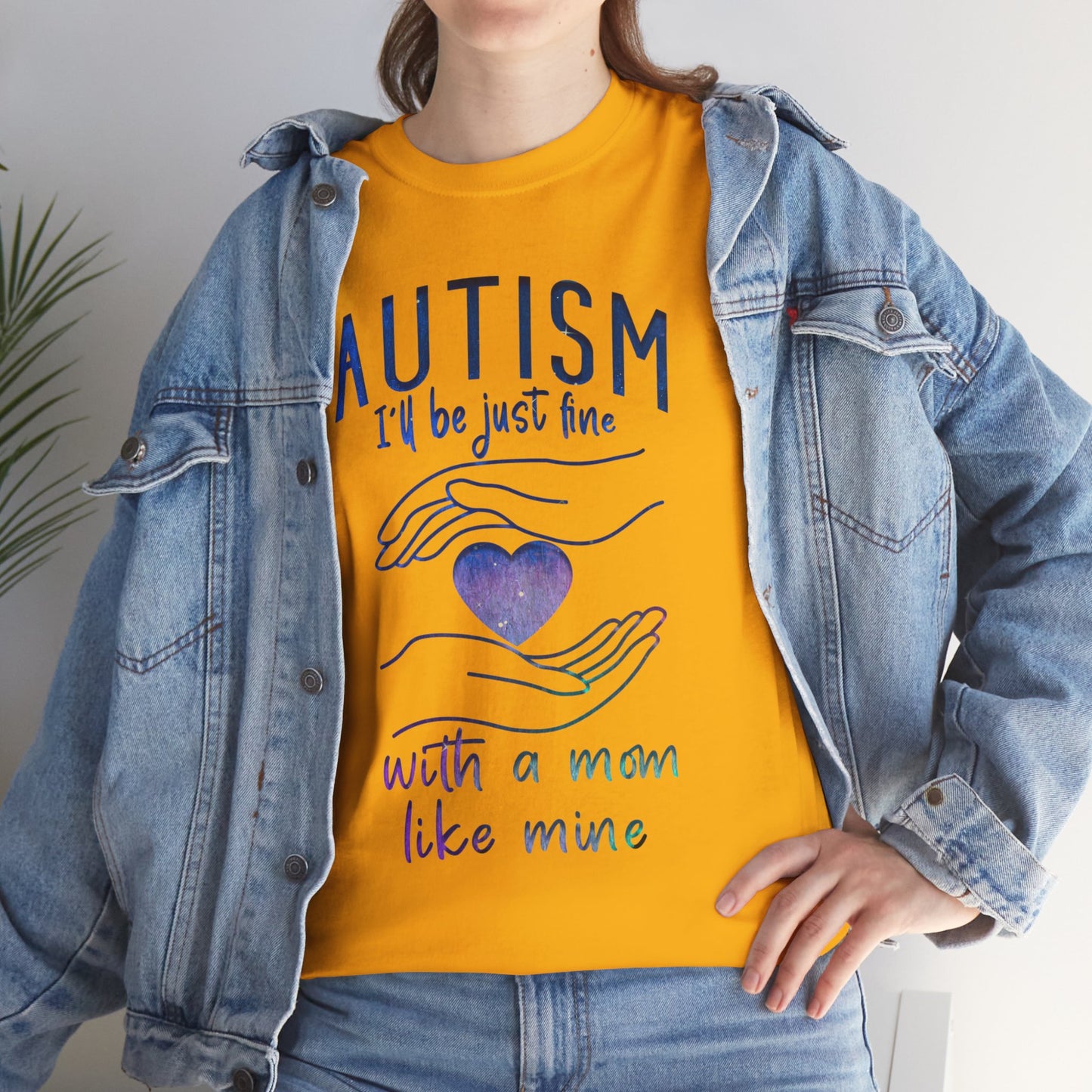Autism I'll Be Just Fine with a Mom Like Mine T-shirt Unisex Heavy Cotton
