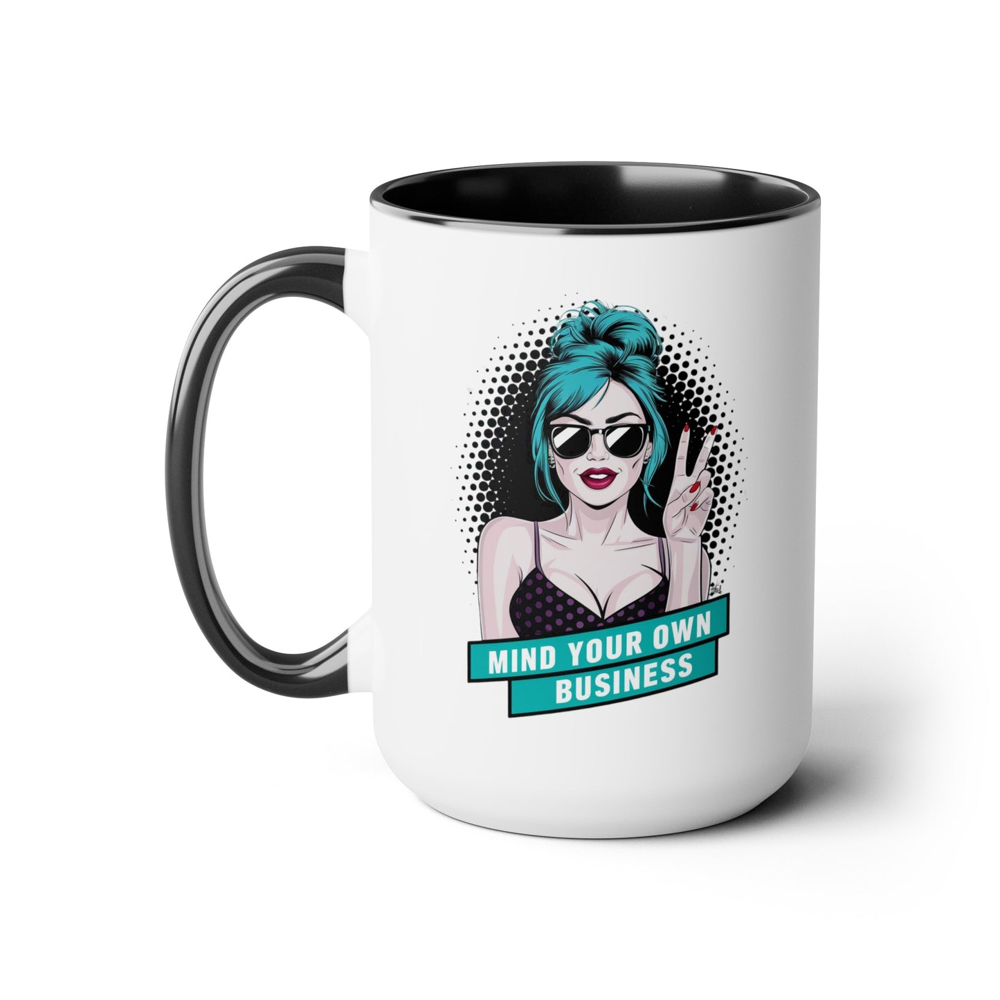 PopArt Girl Mind Your Own Business 15oz Coffee Mug