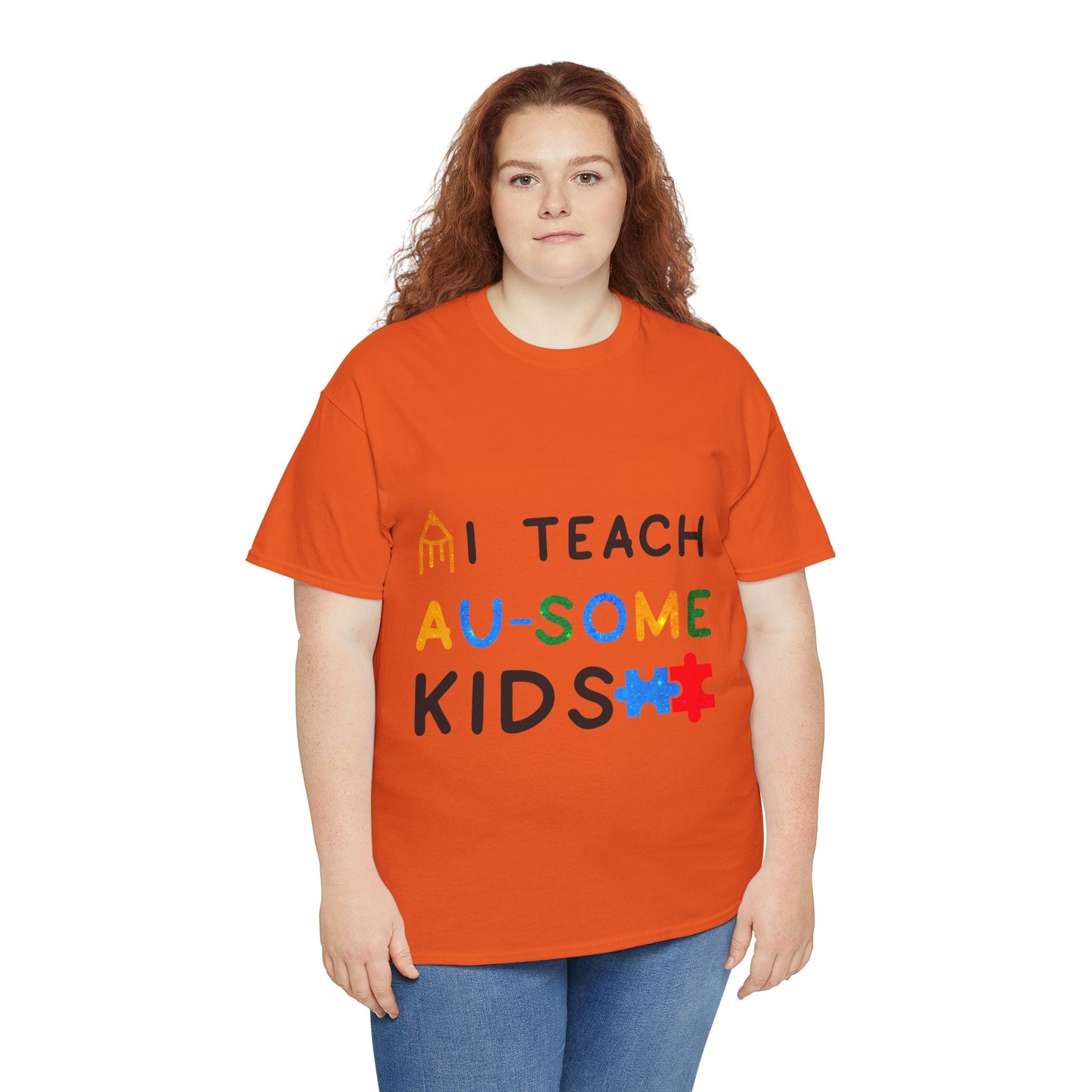 Autism I TEACH AU-SOME KIDS T-shirt Unisex Heavy Cotton