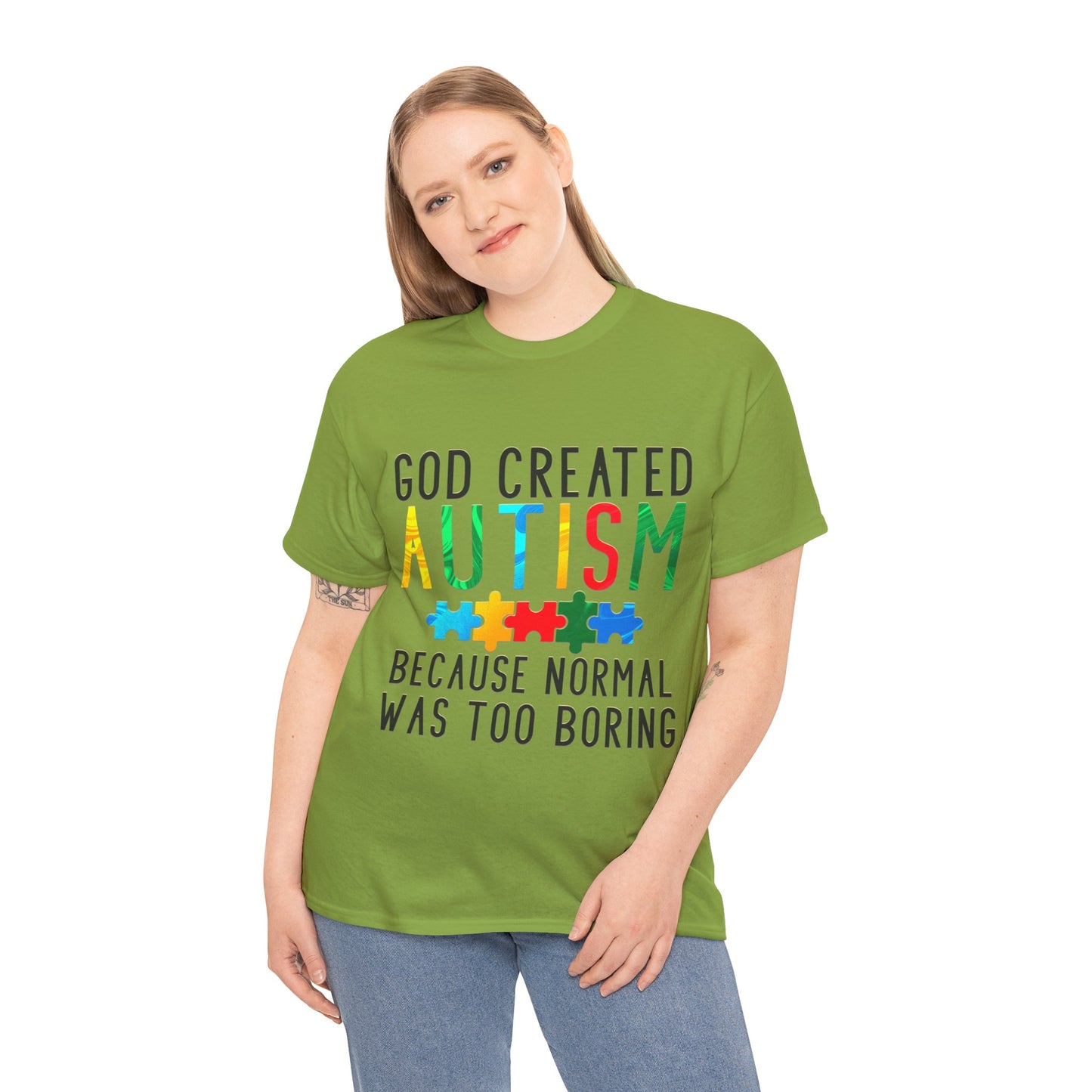 God Created Autism Because Normal Was Too Boring T-shirt Unisex Heavy Cotton
