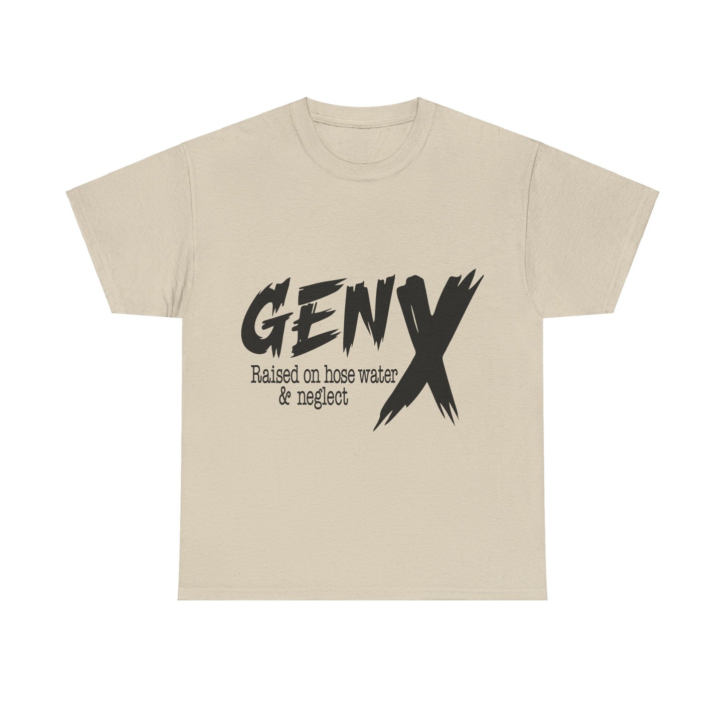 GEN X Raised On Hose Water & Neglect Tshirt Unisex Heavy Cotton