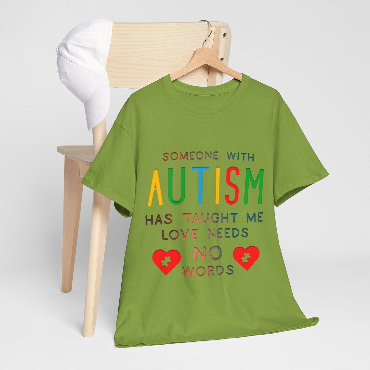 Autism Someone with Autism has Taught Me Love Needs No Words T-shirt Unisex Heavy Cotton