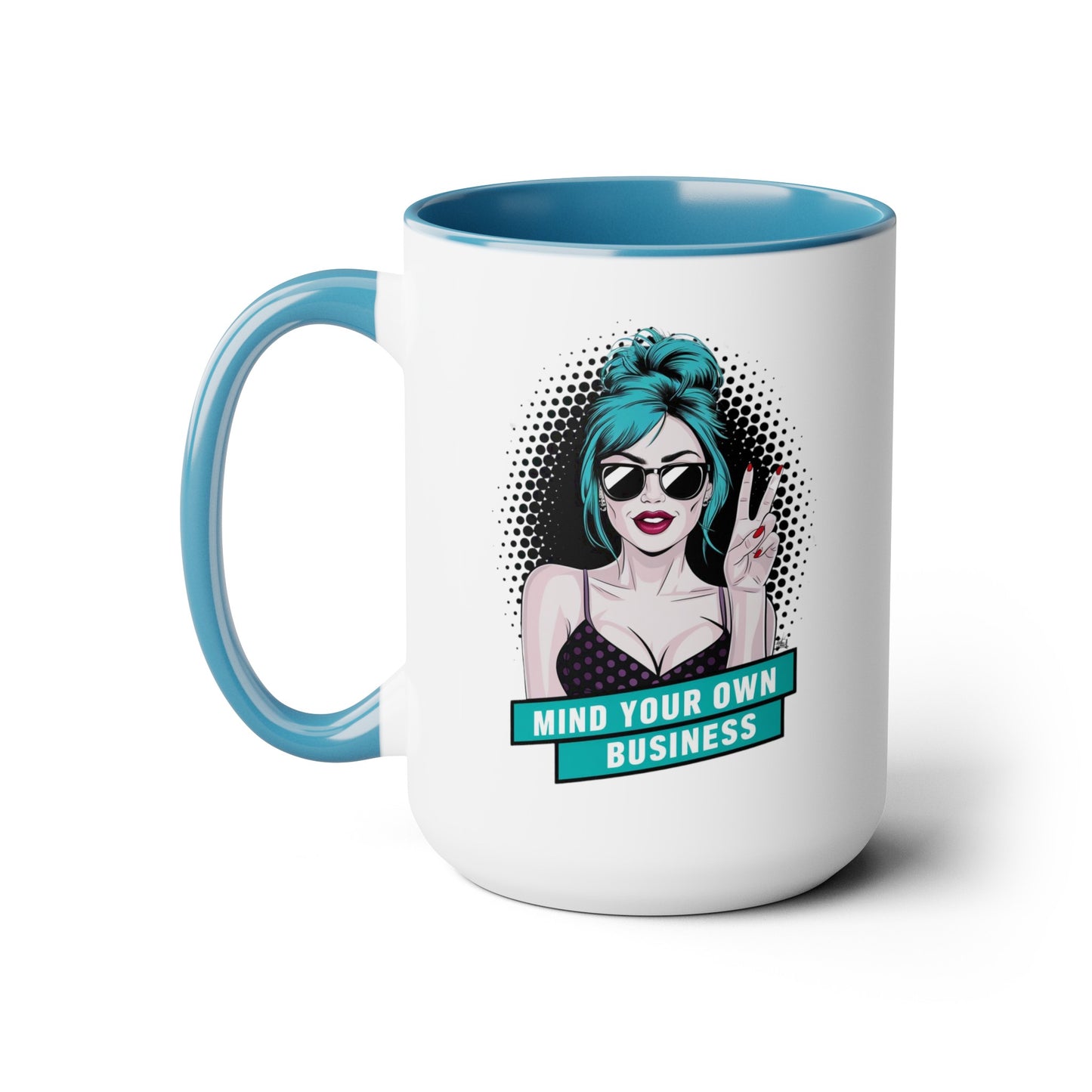 PopArt Girl Mind Your Own Business 15oz Coffee Mug