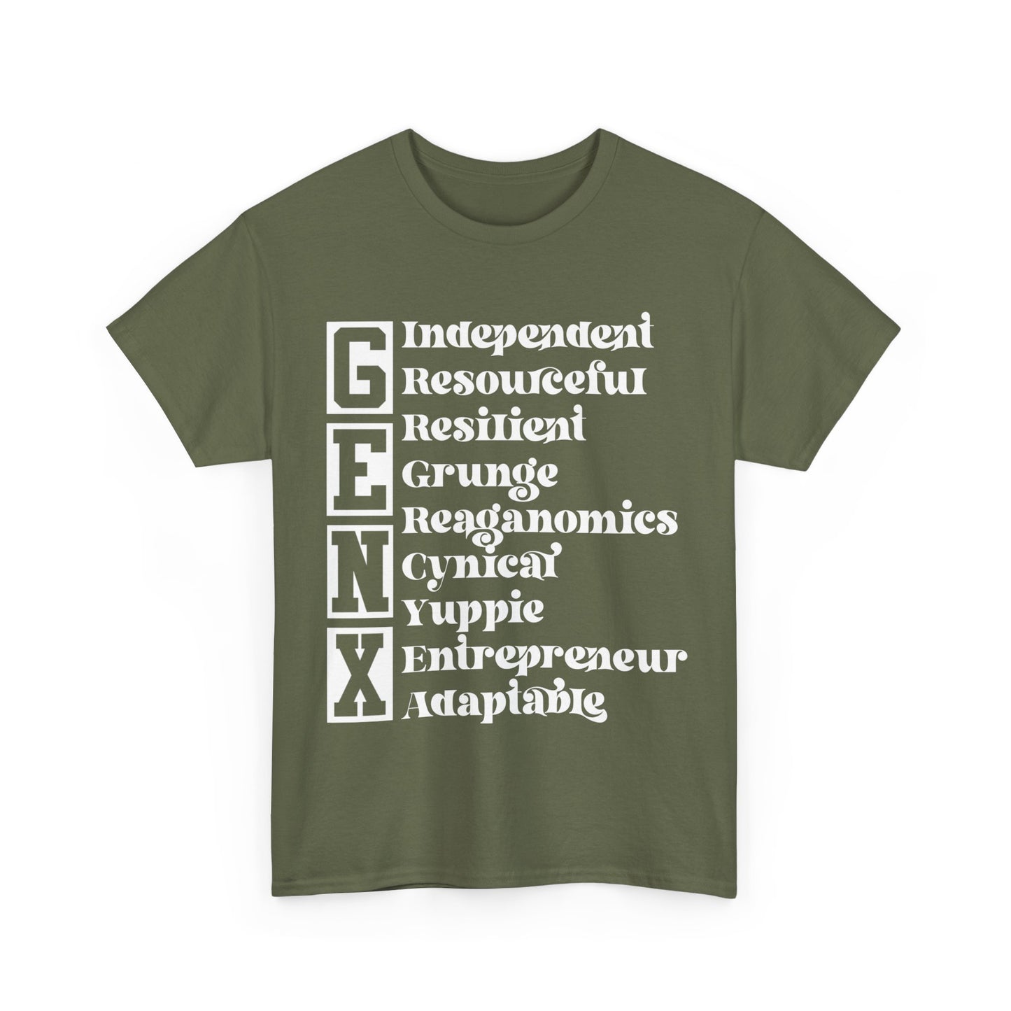 Funny Gen X Independent Resourceful Resilient Grunge Reganomics Yuppie Adaptable Entrepreneur Cynical Tshirt Unisex Heavy Cotton