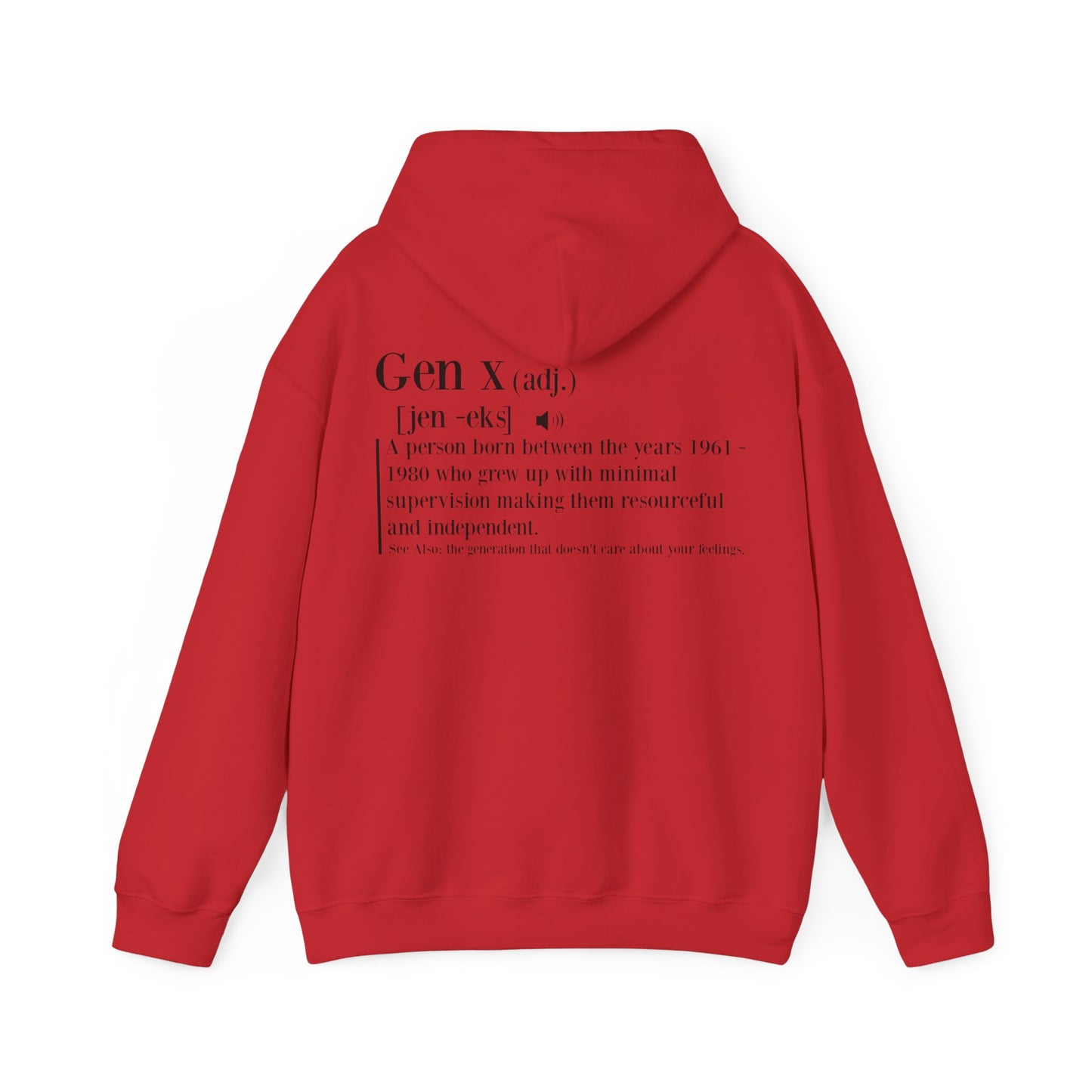 Gen X Raised on Hose Water & Neglect Front & Back Unisex Heavy Blend™ Hooded Sweatshirt