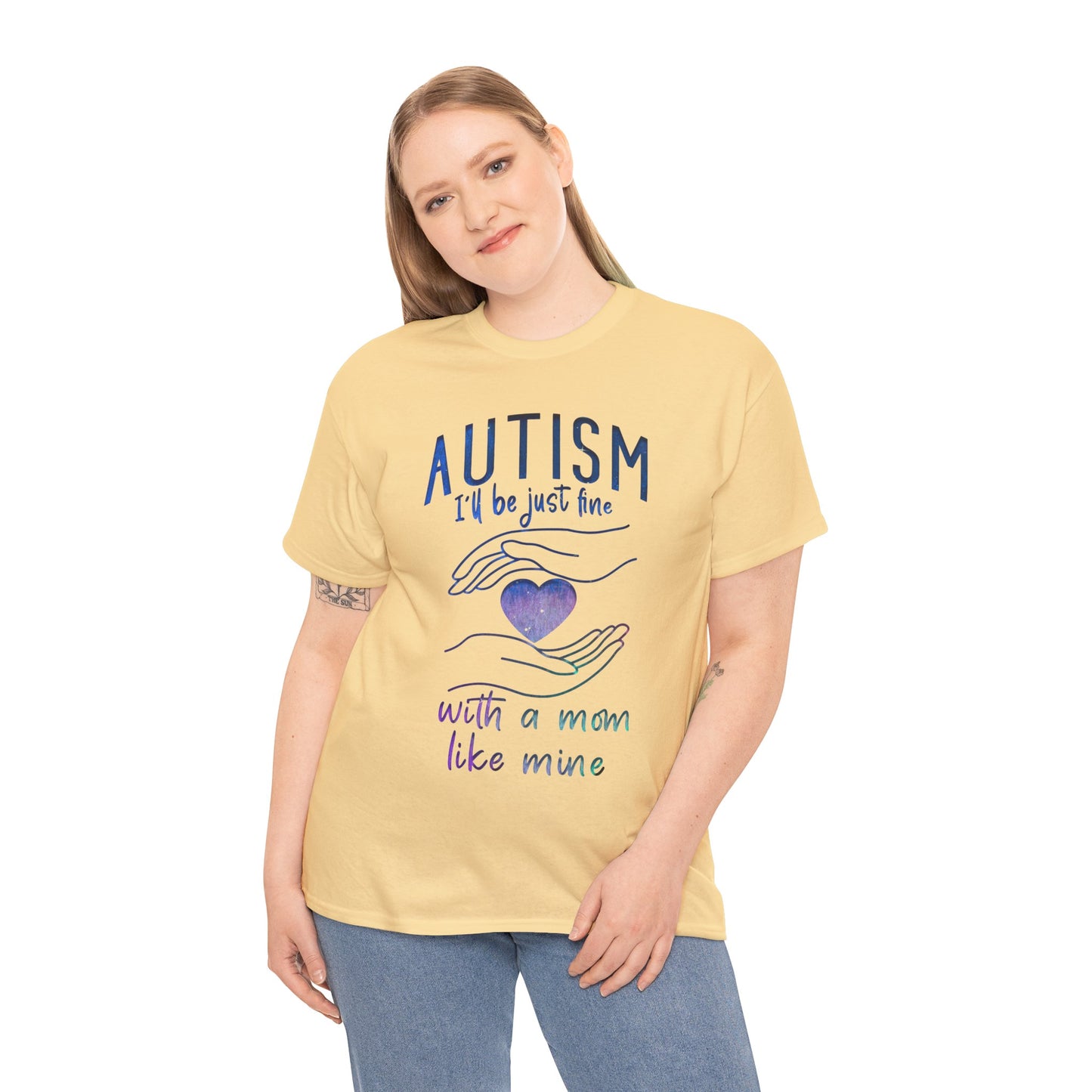 Autism I'll Be Just Fine with a Mom Like Mine T-shirt Unisex Heavy Cotton