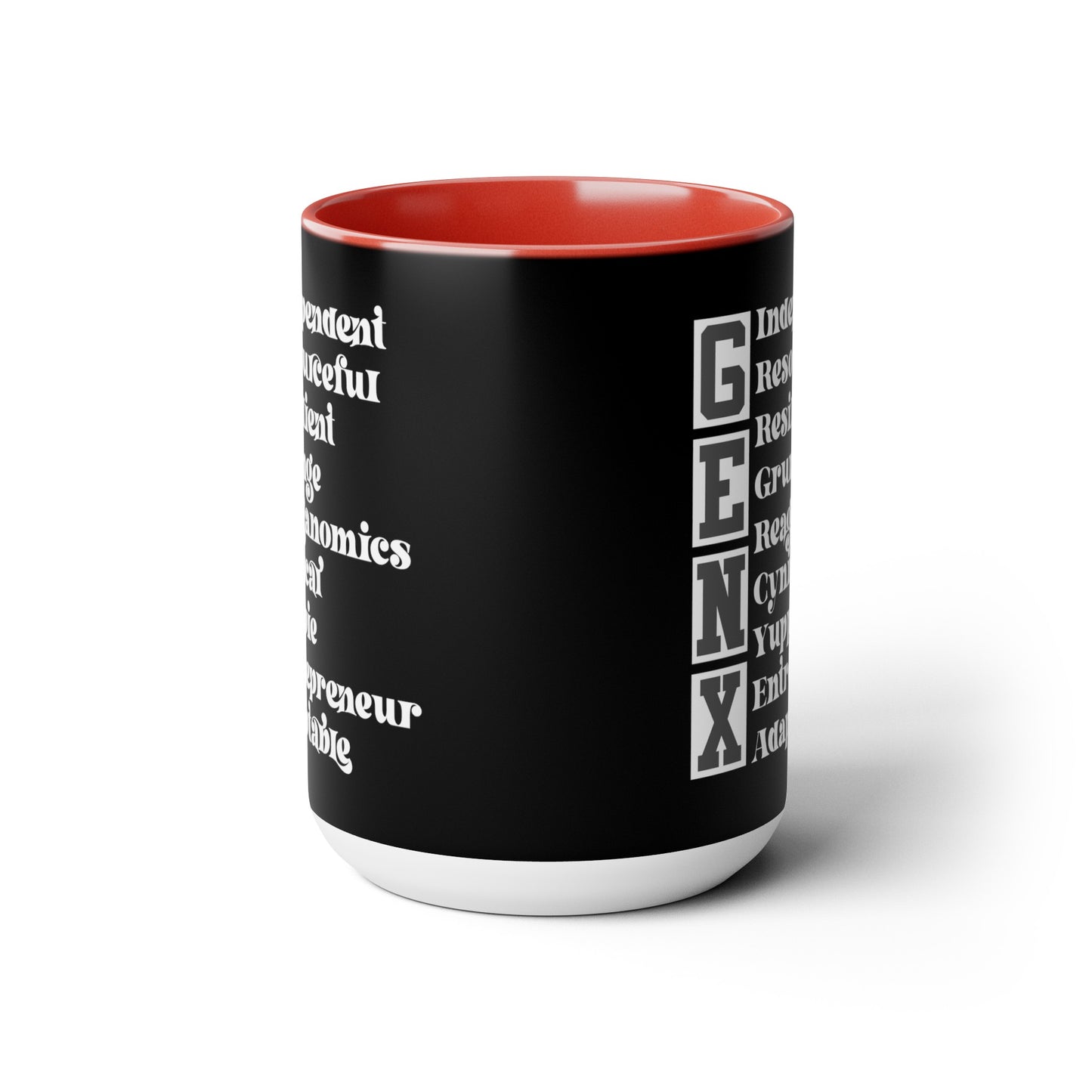 Funny Coffee Mug Gen X Independent Resourceful Resilient Grunge Reganomics Yuppie Adaptable Entrepreneur Cynical15oz Coffee Mug