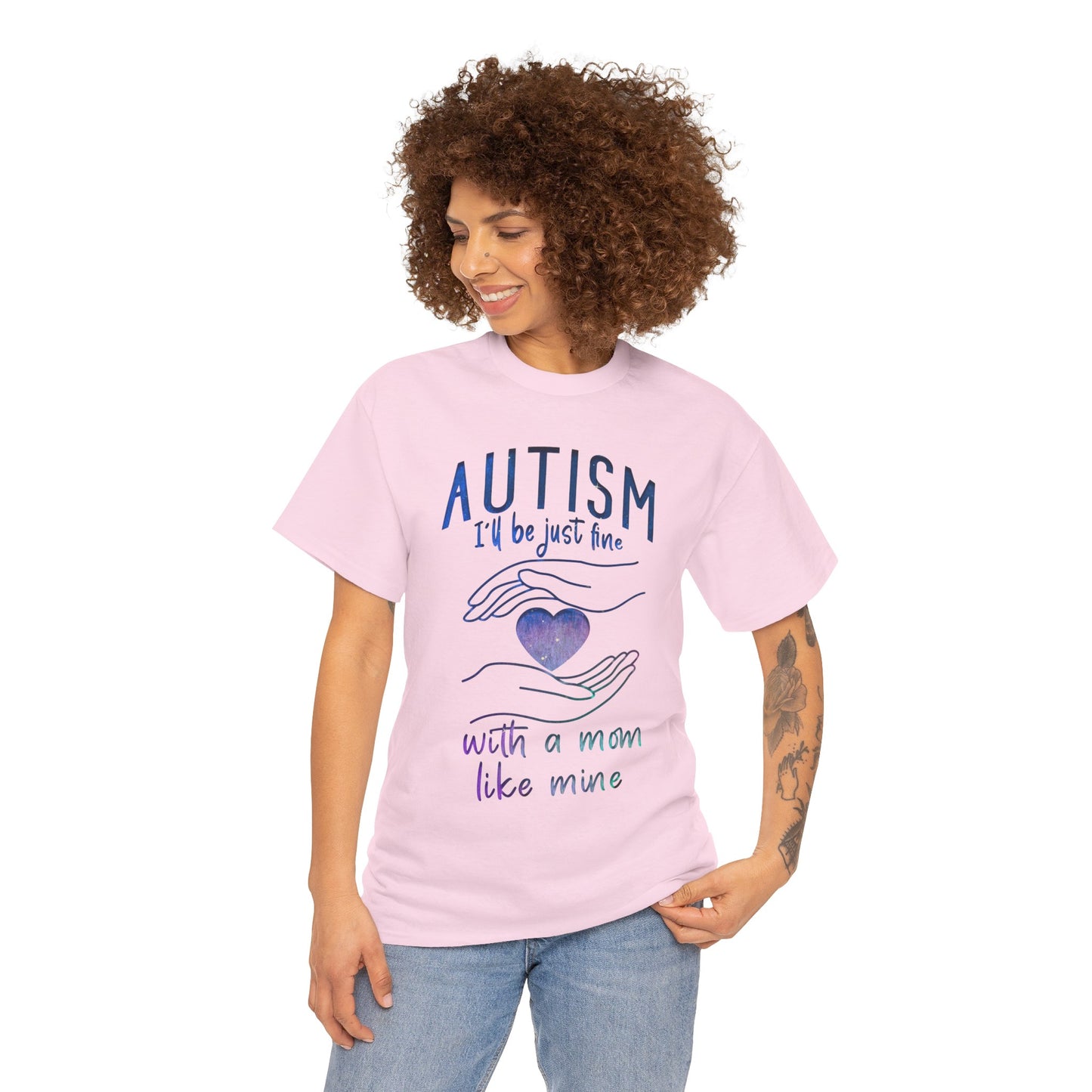 Autism I'll Be Just Fine with a Mom Like Mine T-shirt Unisex Heavy Cotton
