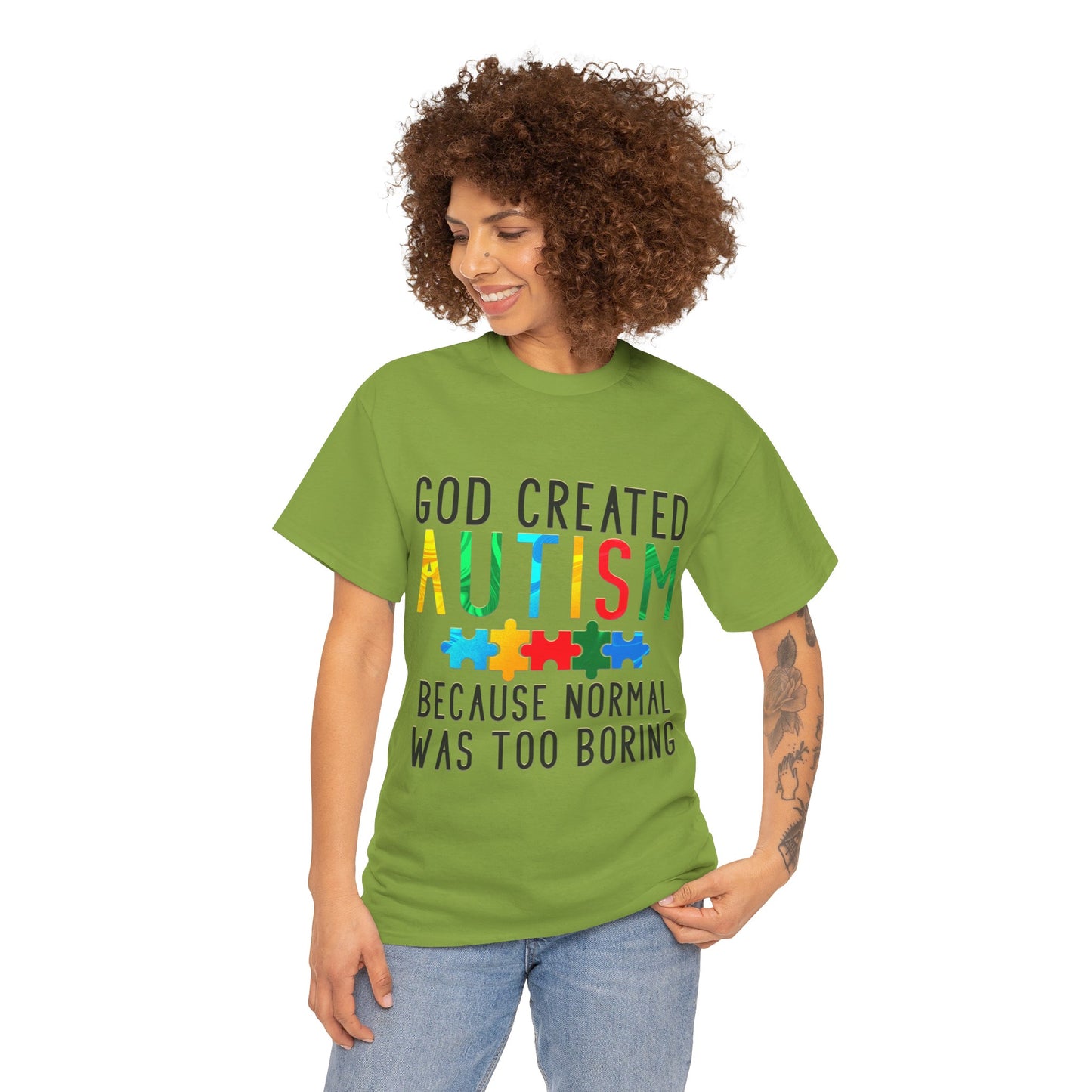 God Created Autism Because Normal Was Too Boring T-shirt Unisex Heavy Cotton