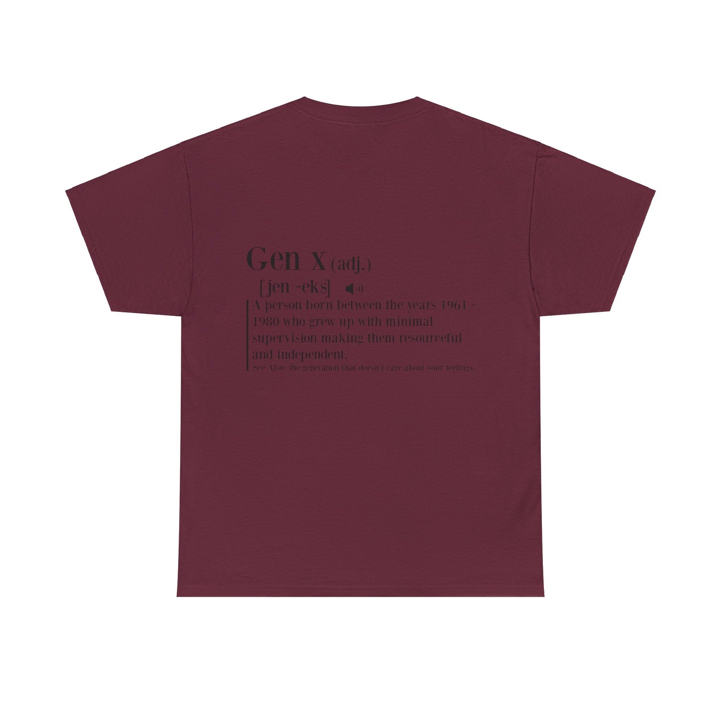 GEN X Definition Unisex Heavy Cotton T-Shirt Front & Back