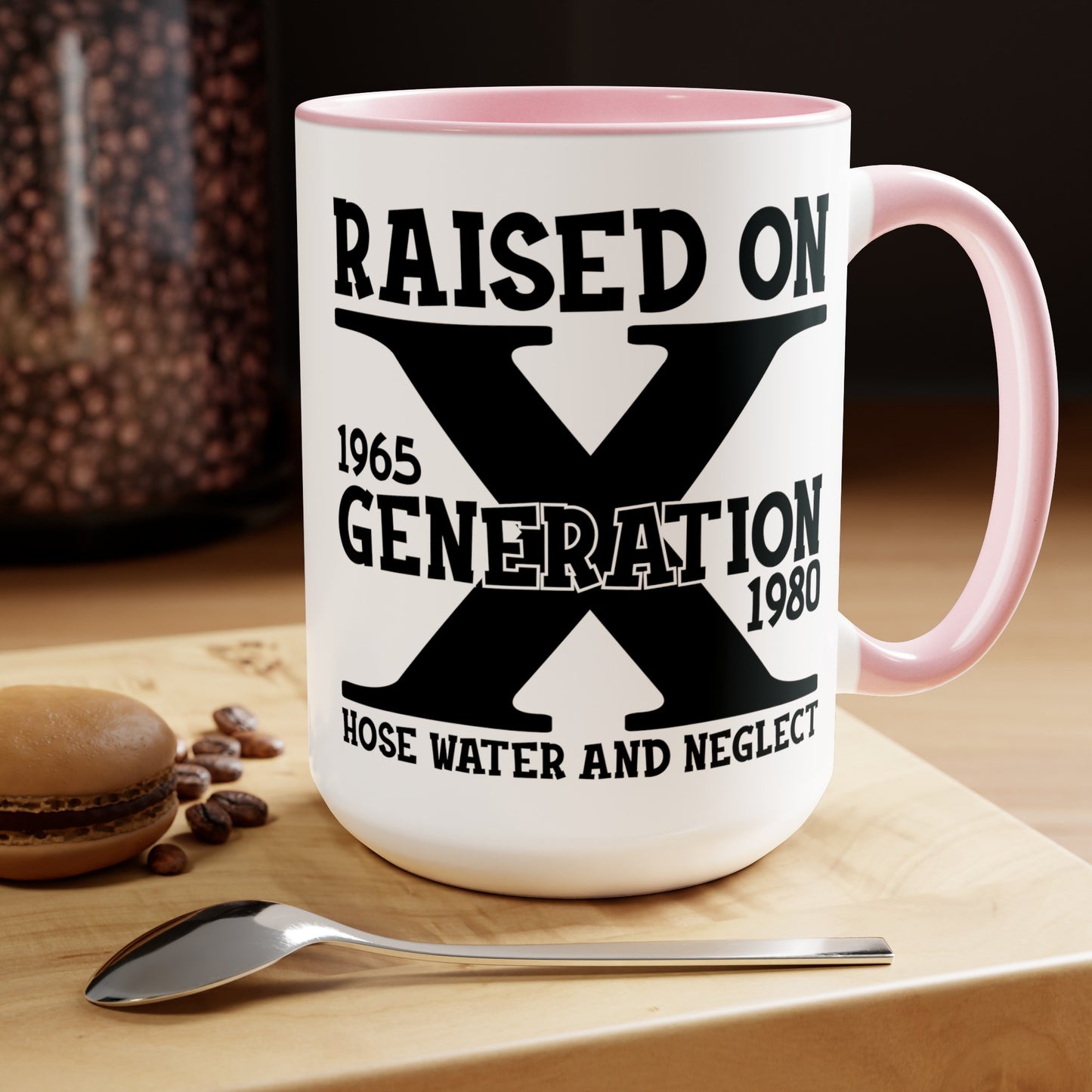 GEN X Raised On Hose Water & Neglect 15oz Coffee Mug