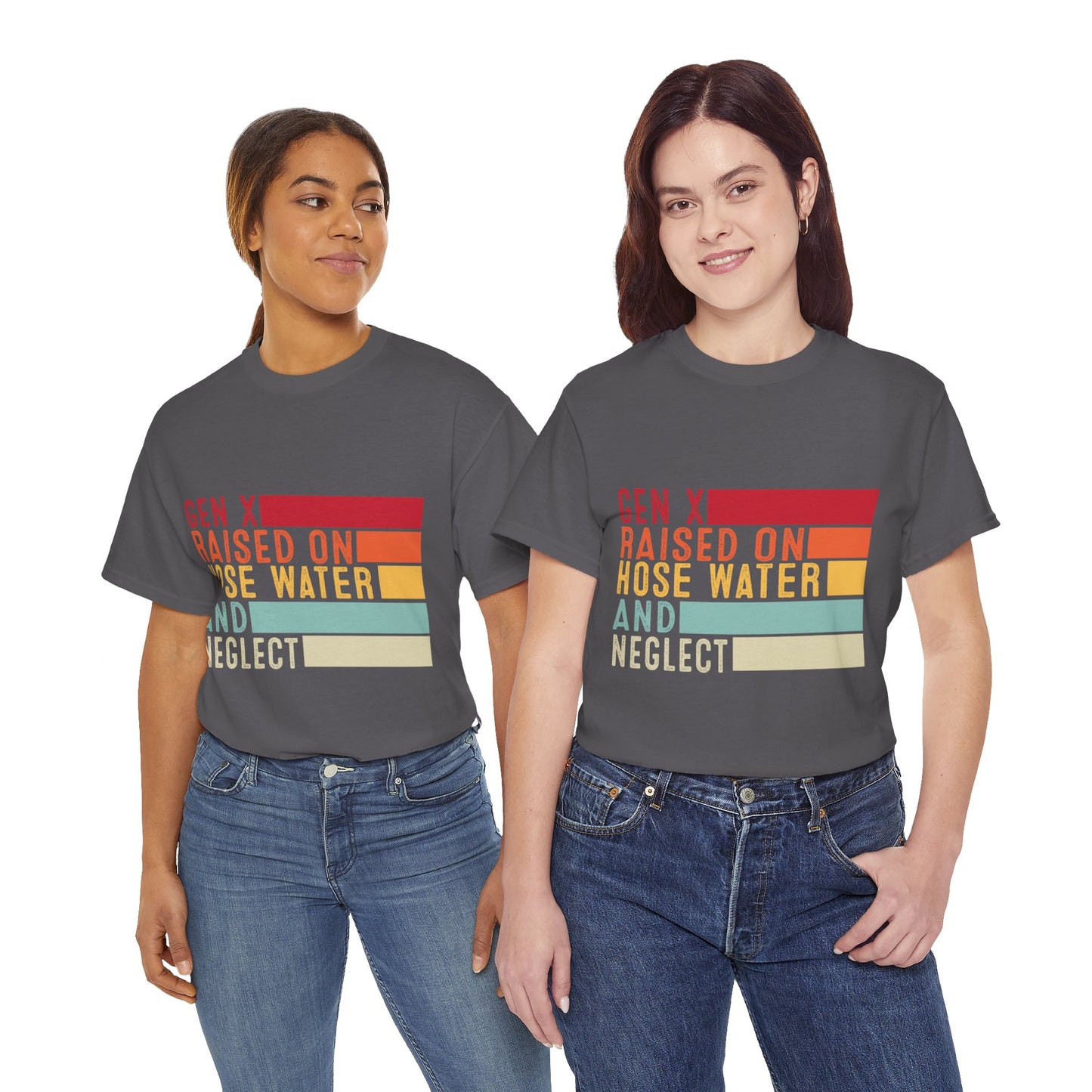 GEN X Raised On Hose Water & Neglect Tshirt Unisex Heavy Cotton