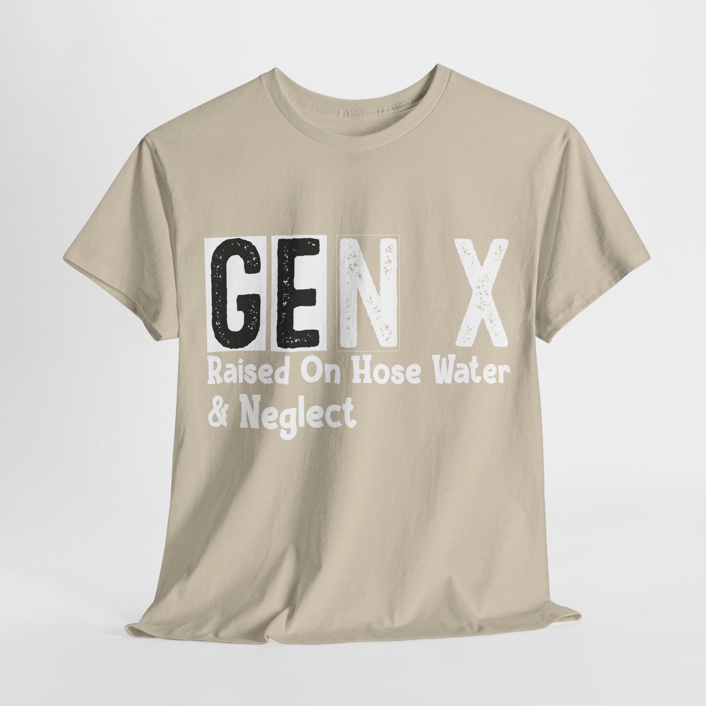 GEN X Raised On Hose Water & Neglect Tshirt Unisex Heavy Cotton