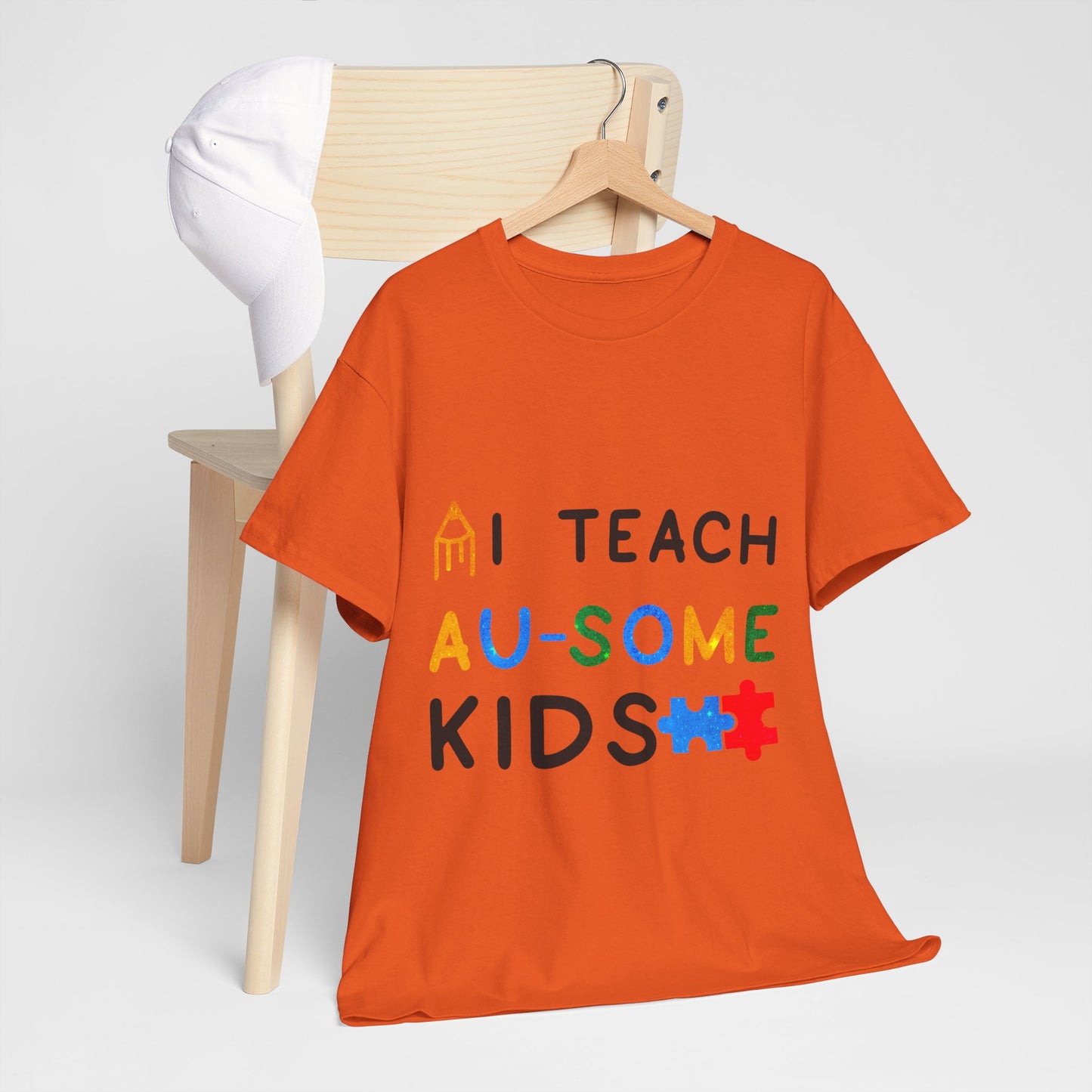 Autism I TEACH AU-SOME KIDS T-shirt Unisex Heavy Cotton