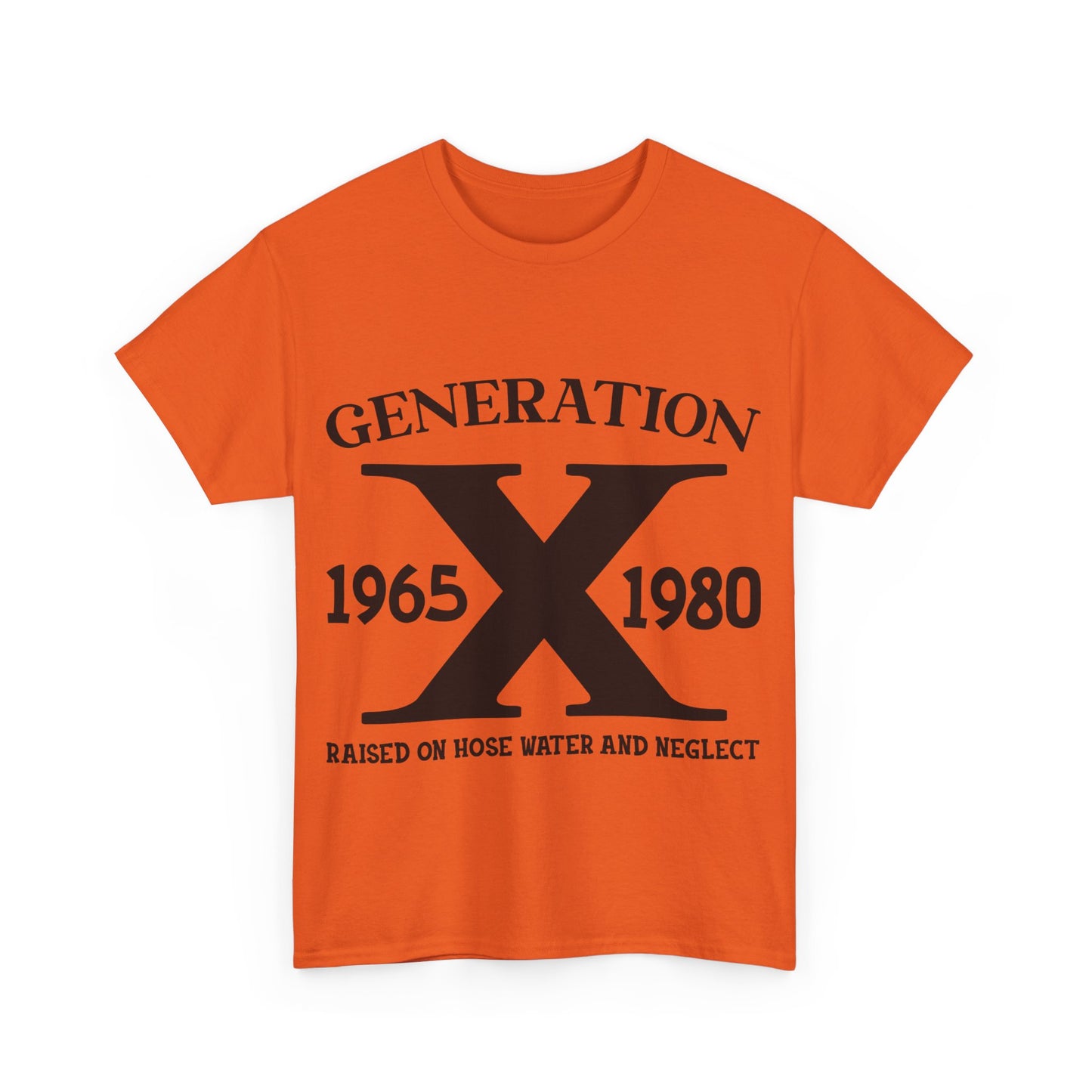 GEN X Raised On Hose Water & Neglect Tshirt Unisex Heavy Cotton