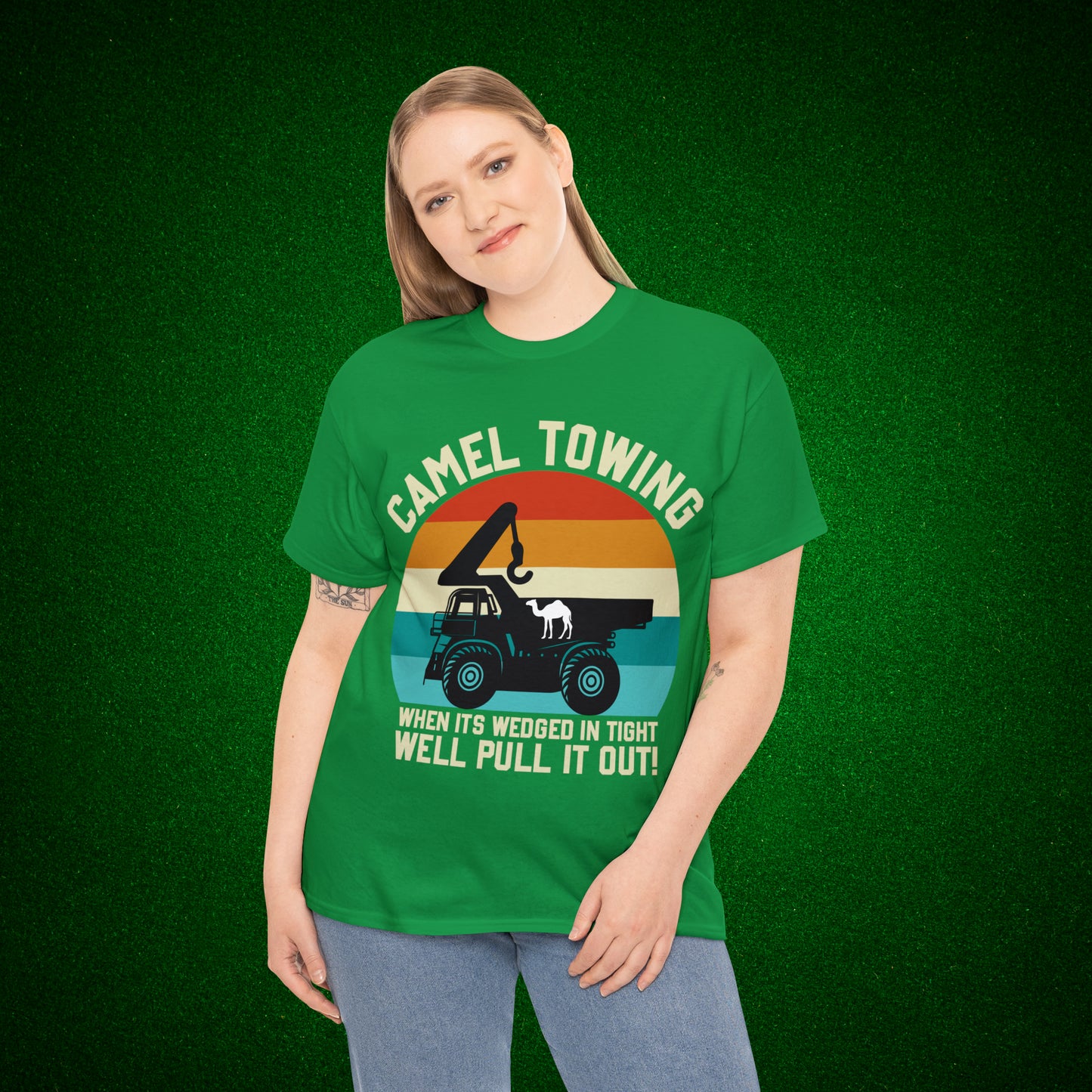 Camel Towing When its wedged in tight we'll pull it out T-Shirt