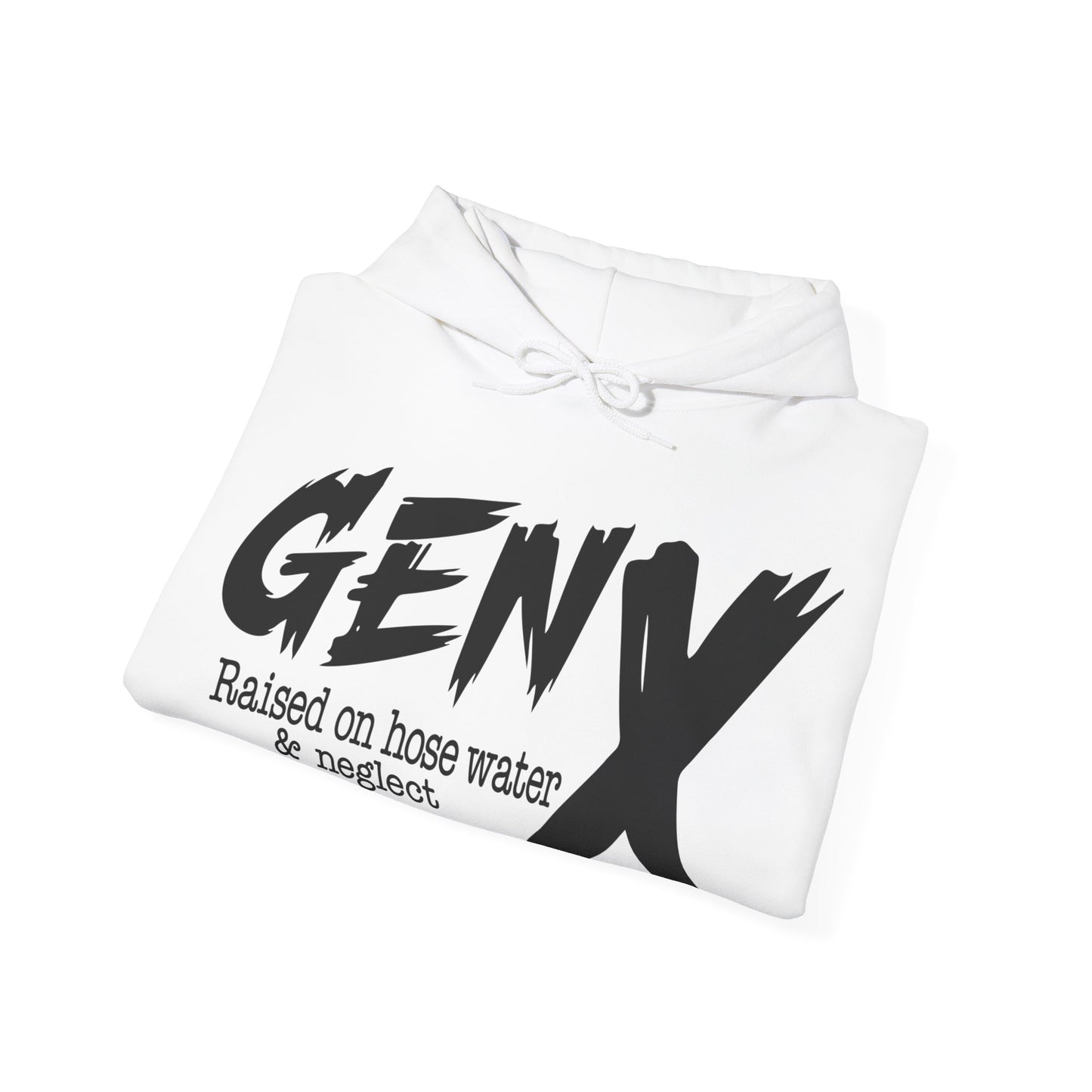 Gen X Raised on Hose Water & Neglect Unisex Heavy Blend™ Hooded Sweatshirt