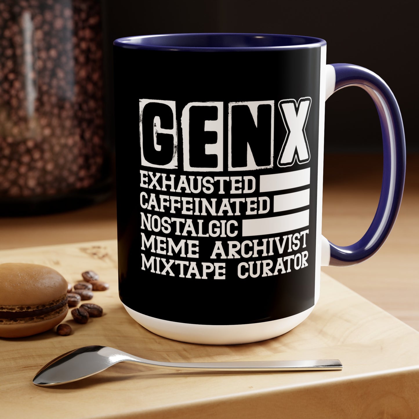 Funny Coffee Mug Gen X Exhausted, Caffeinated, Nostalgic, Meme Archivist, Mixtape Curator 15oz Coffee Mug