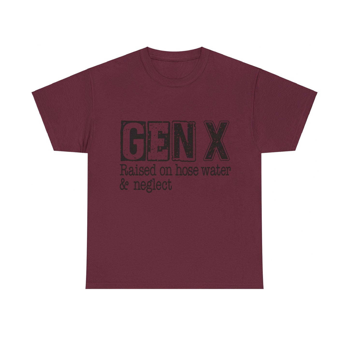GEN X Raised On Hose Water & Neglect Tshirt Unisex Heavy Cotton