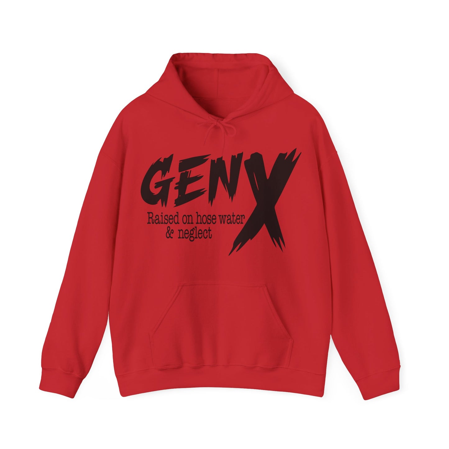 Gen X Raised on Hose Water & Neglect Front & Back Unisex Heavy Blend™ Hooded Sweatshirt