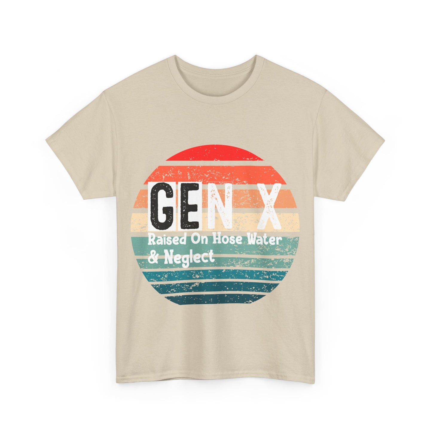 GEN X Raised On Hose Water & Neglect Tshirt Unisex Heavy Cotton