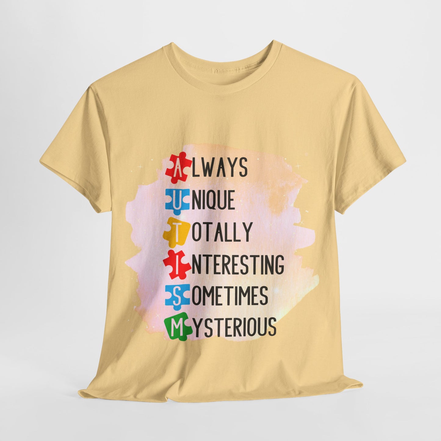 Autism Always Unique Totally Interesting Sometimes Mysterious T-shirt Unisex Heavy Cotton