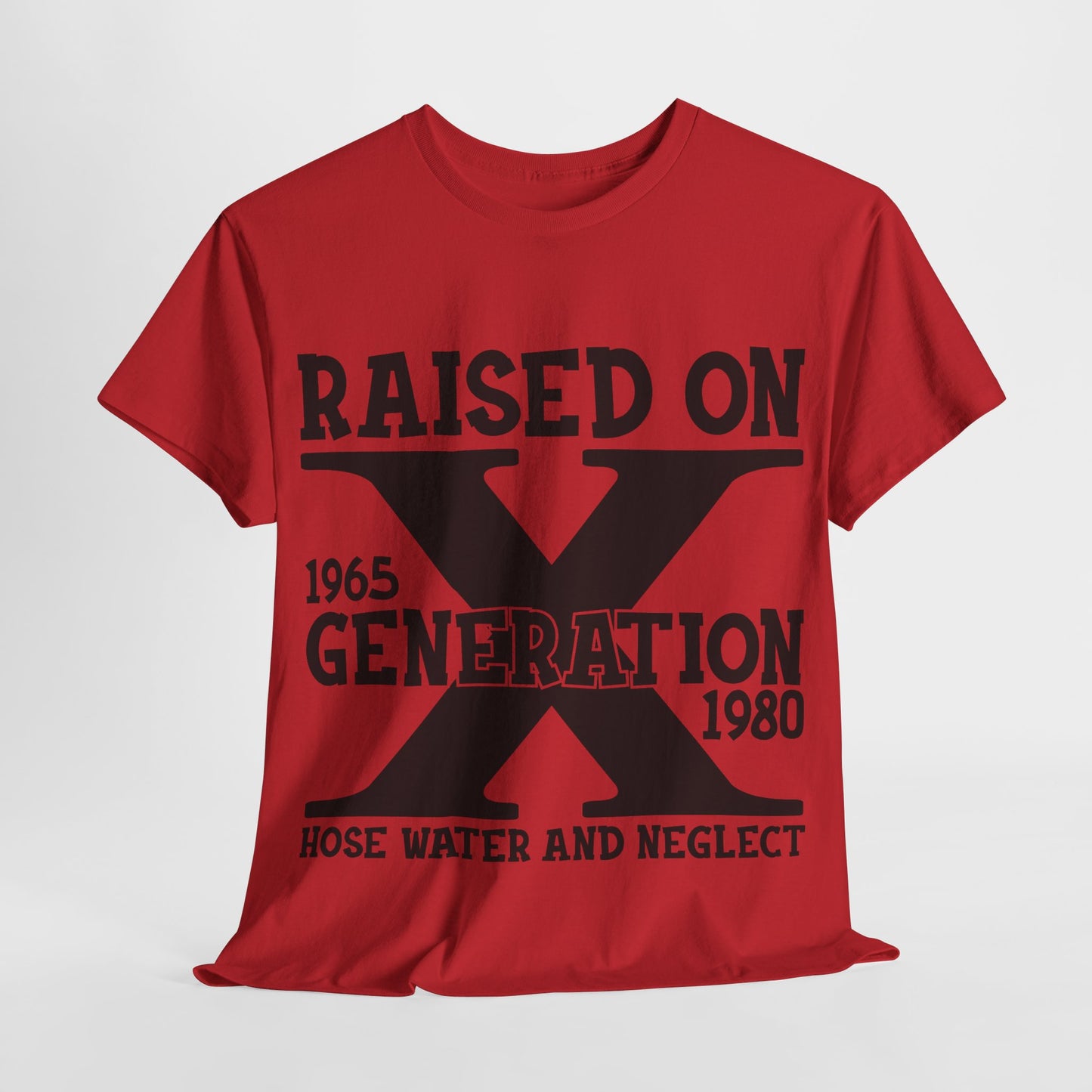 GEN X Raised On Hose Water & Neglect Tshirt Unisex Heavy Cotton