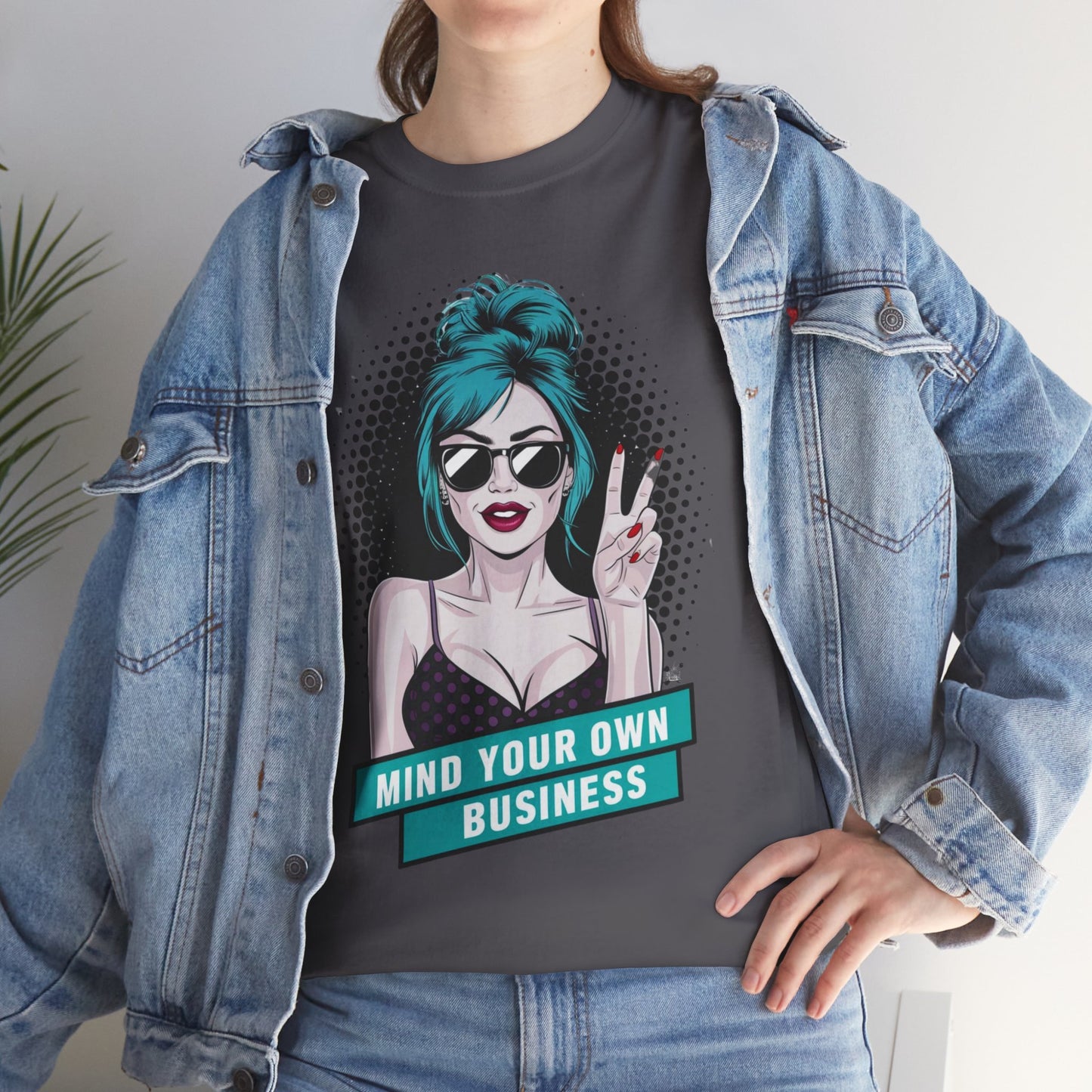 Sexy PopArt Girl Mind Your Own Business Tshirt unisex heavy cotton
