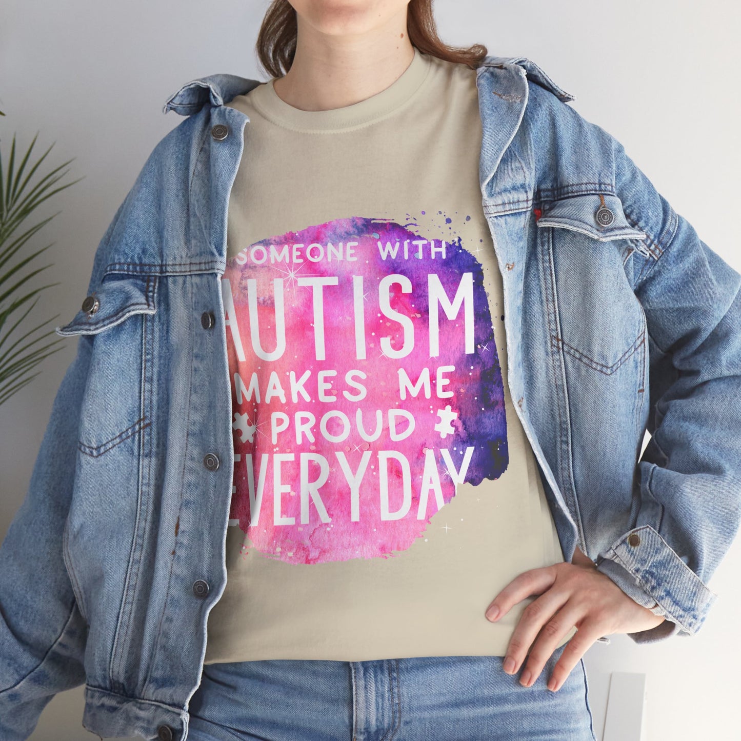 Autism Someone with Autism Makes Me Proud Everyday T-shirt Unisex Heavy Cotton