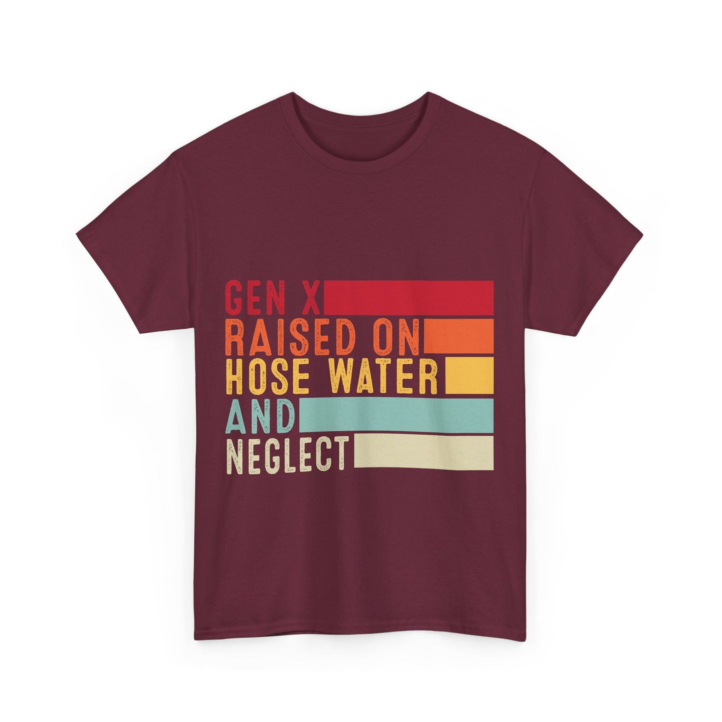 GEN X Raised On Hose Water & Neglect Tshirt Unisex Heavy Cotton