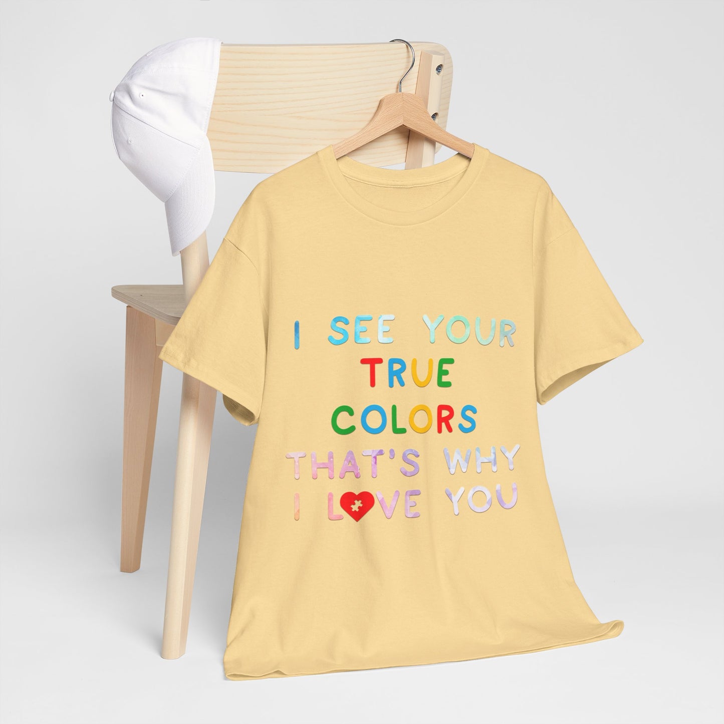 Autism I See Your True Colors That's Why I Love you T-shirt Unisex Heavy Cotton
