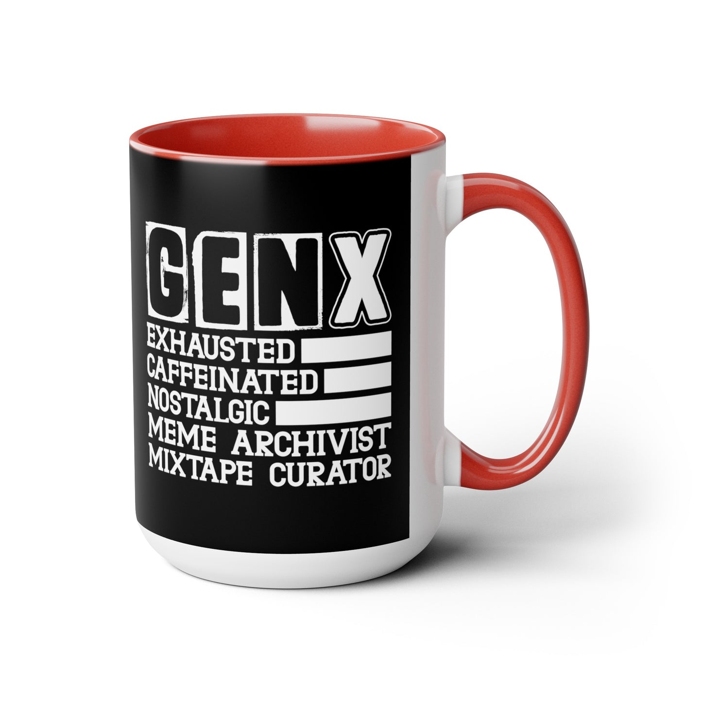 Funny Coffee Mug Gen X Exhausted, Caffeinated, Nostalgic, Meme Archivist, Mixtape Curator 15oz Coffee Mug