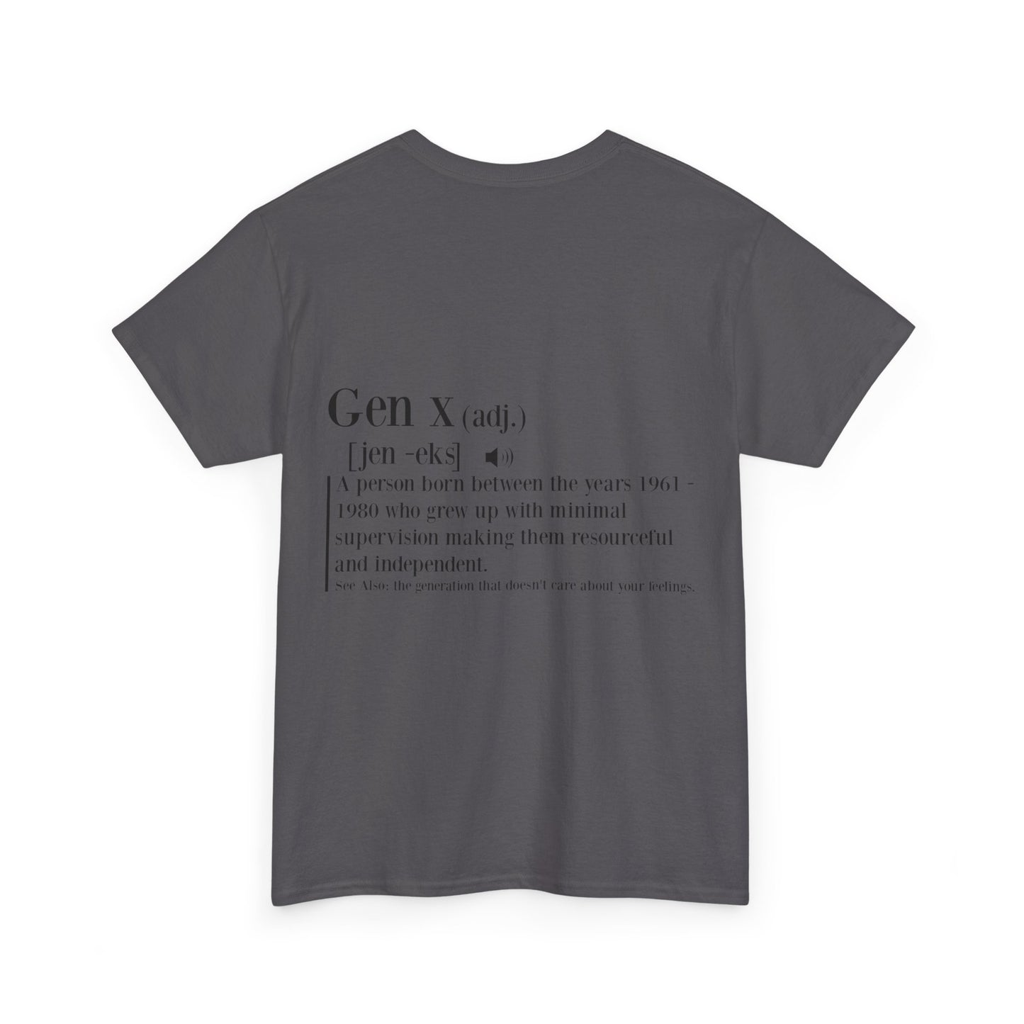 GEN X Definition Unisex Heavy Cotton T-Shirt Front & Back