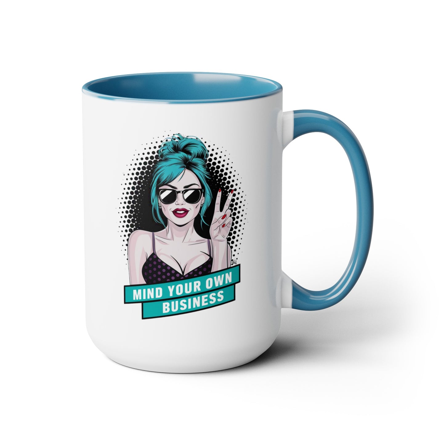 PopArt Girl Mind Your Own Business 15oz Coffee Mug