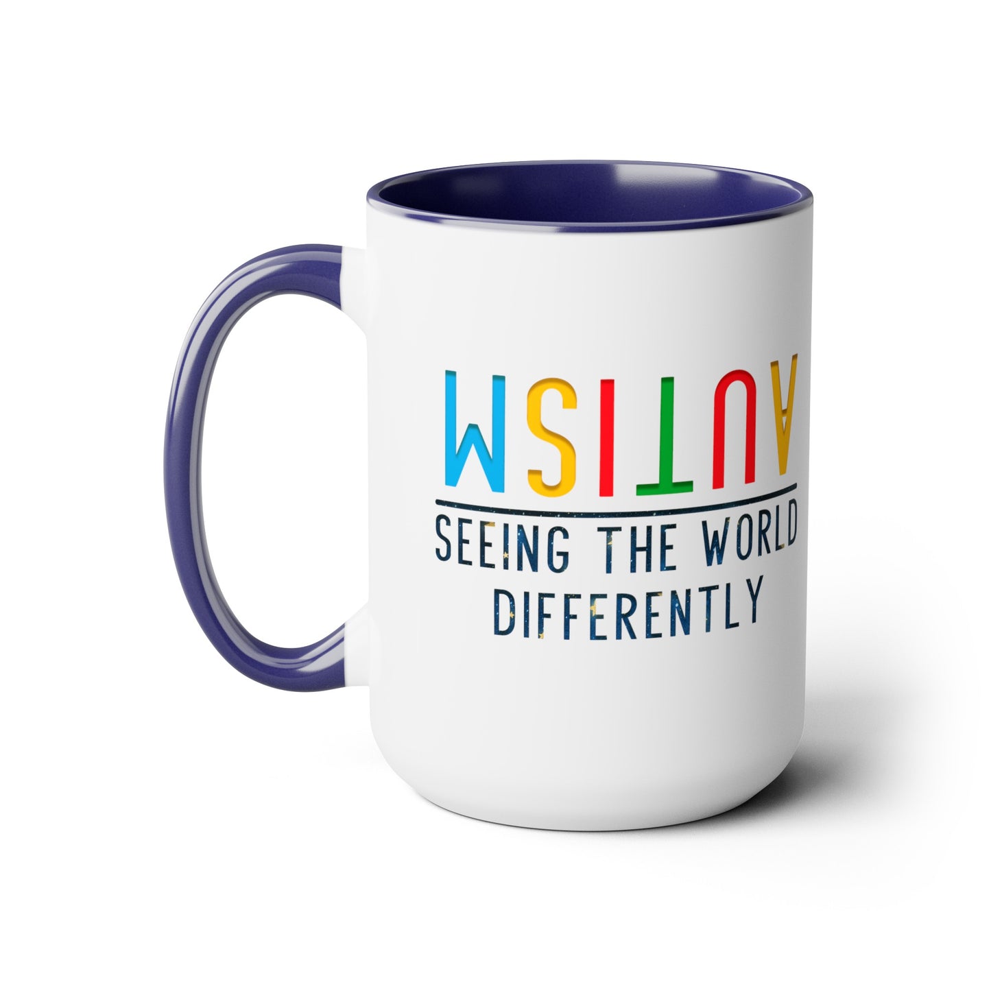 Autism Seeing the World Differently T-shirt 15oz Coffee Mug